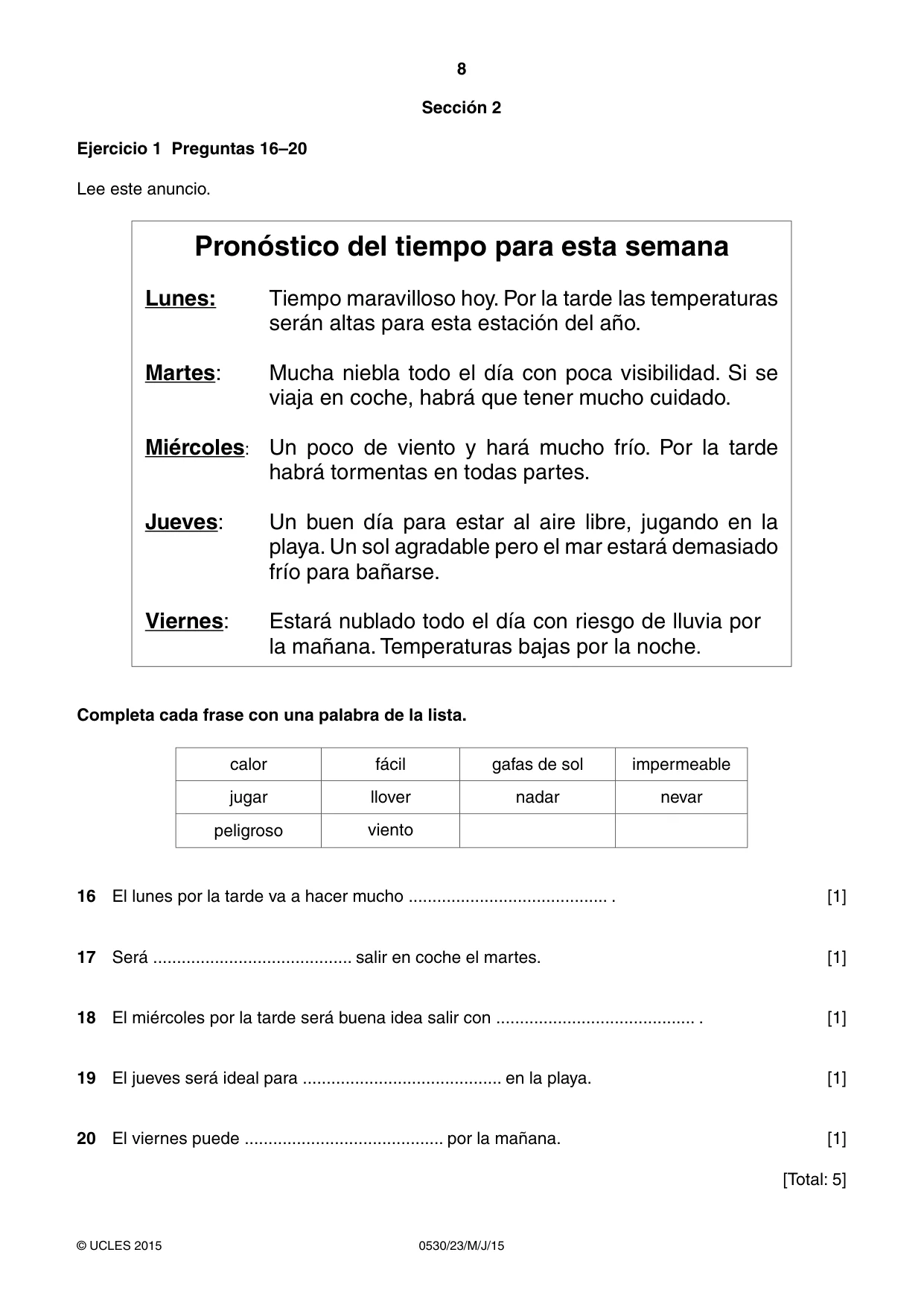 Cambridge IGCSE Spanish - Foreign Language 0530 2015 May/June Paper 2 · Variant 3 question paper, page 8 of 16