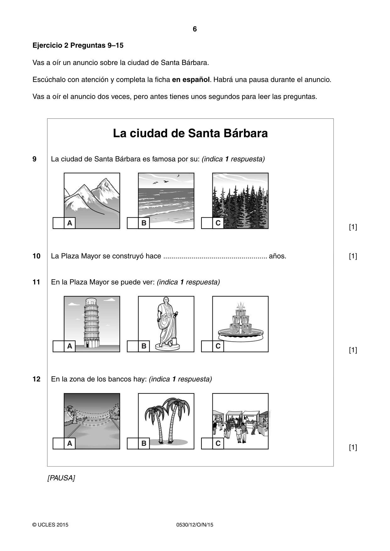Cambridge IGCSE Spanish - Foreign Language 0530 2015 Oct/Nov Paper 1 · Variant 2 question paper, page 6 of 12