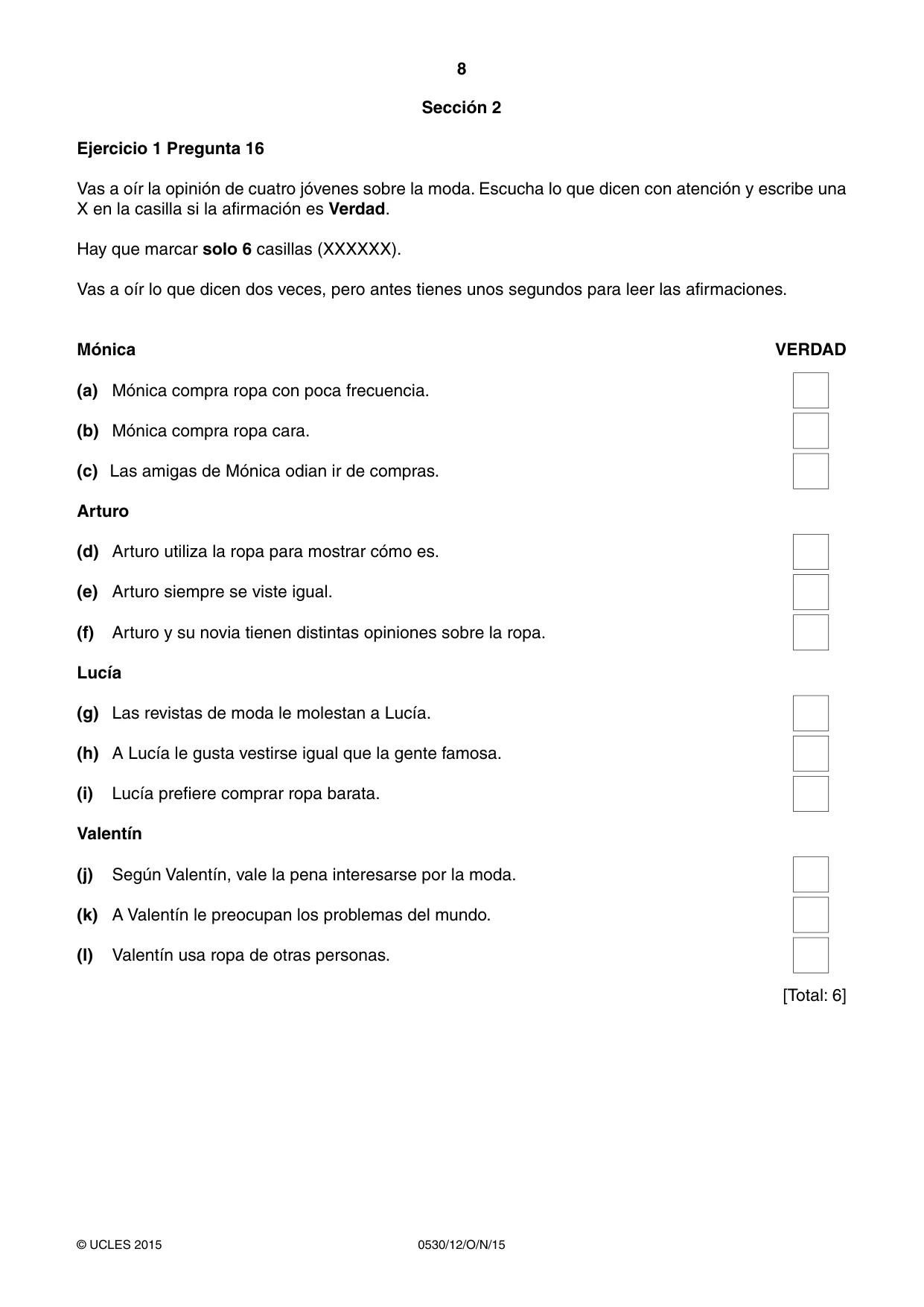 Cambridge IGCSE Spanish - Foreign Language 0530 2015 Oct/Nov Paper 1 · Variant 2 question paper, page 8 of 12