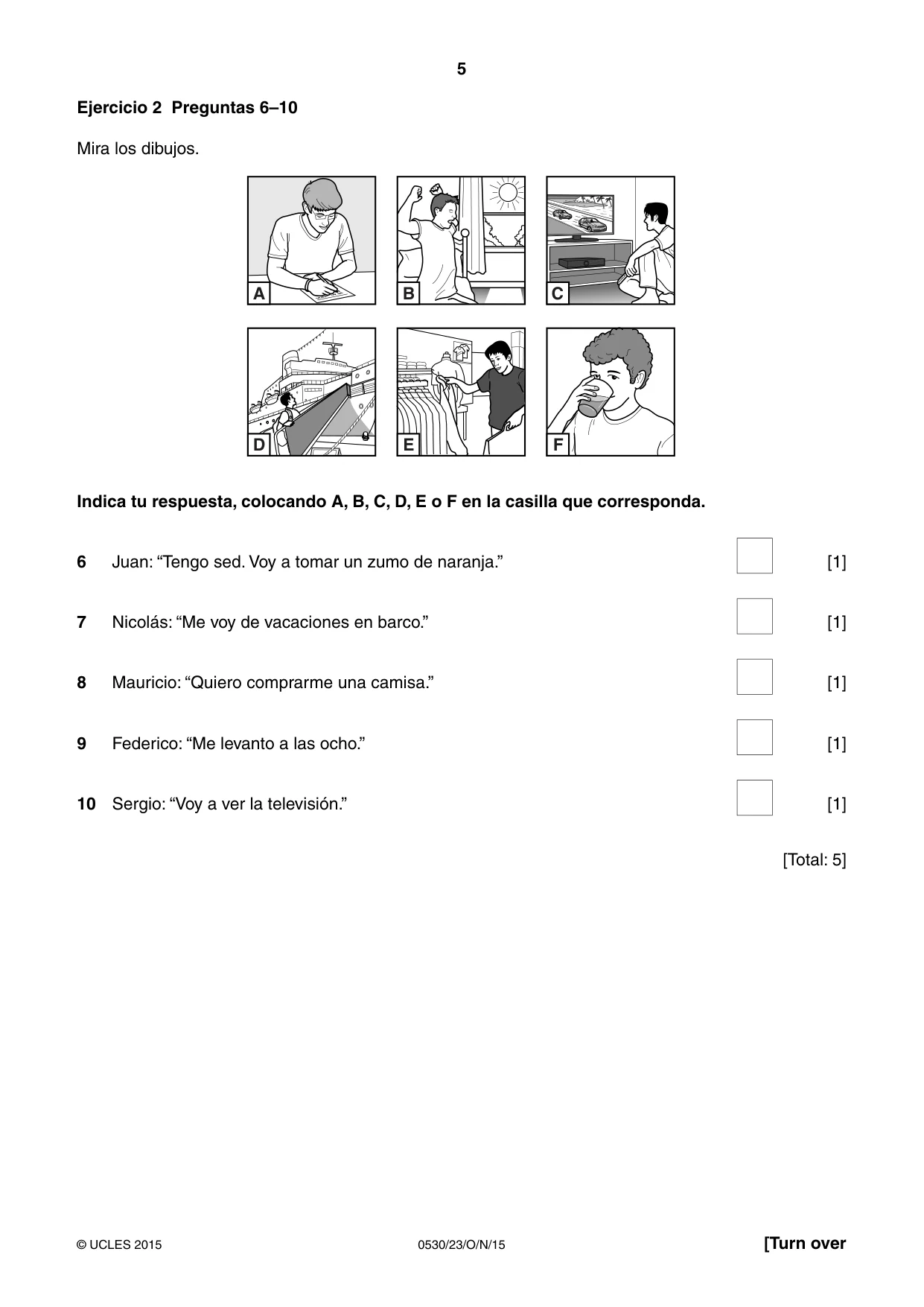 Cambridge IGCSE Spanish - Foreign Language 0530 2015 Oct/Nov Paper 2 · Variant 3 question paper, page 5 of 16