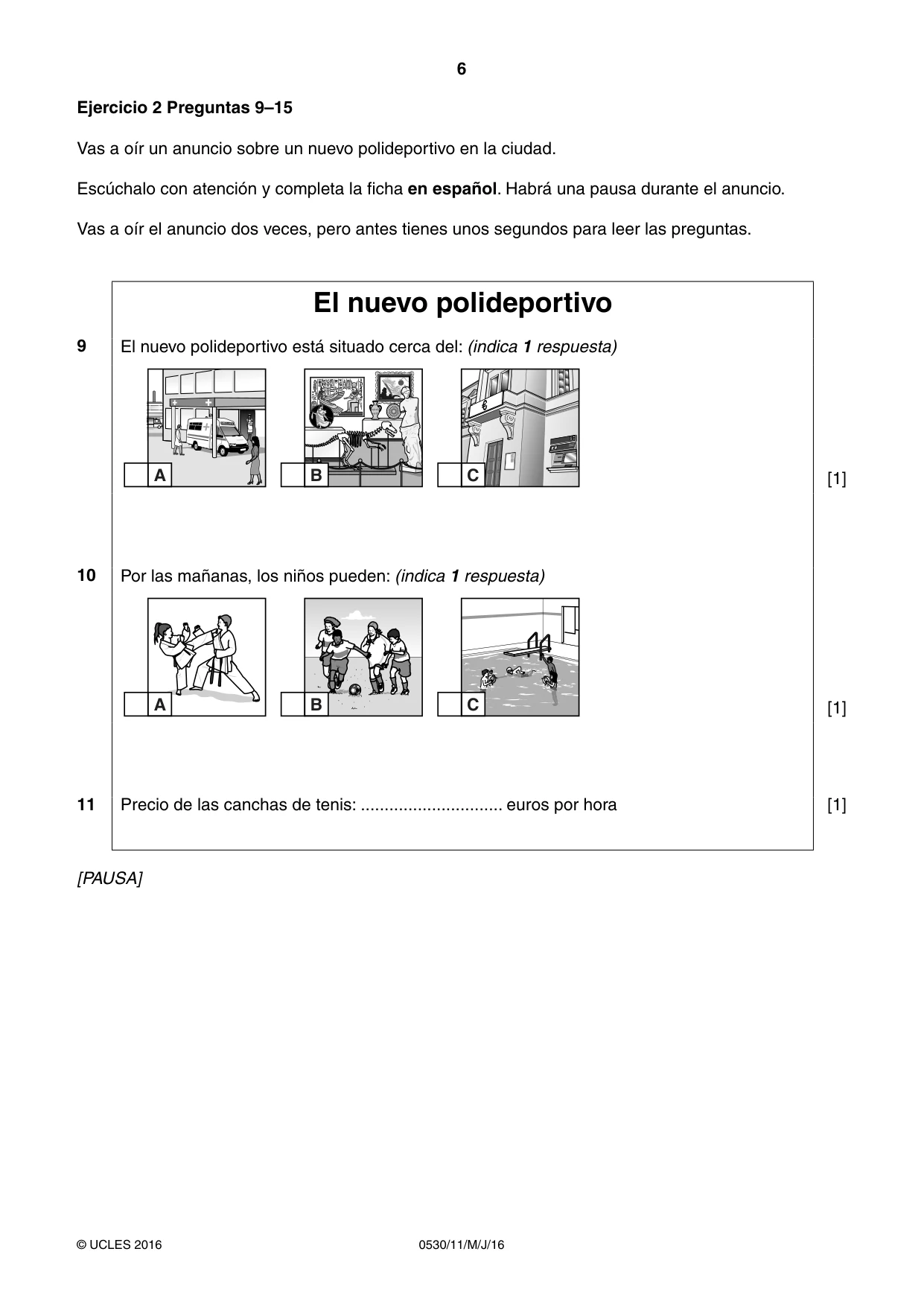 Cambridge IGCSE Spanish - Foreign Language 0530 2016 May/June Paper 1 · Variant 1 question paper, page 6 of 12