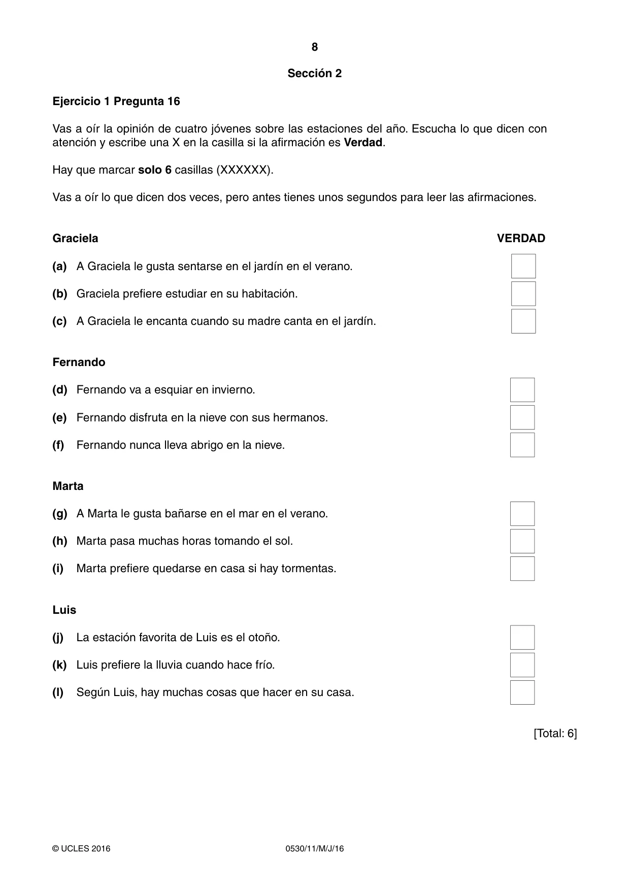 Cambridge IGCSE Spanish - Foreign Language 0530 2016 May/June Paper 1 · Variant 1 question paper, page 8 of 12