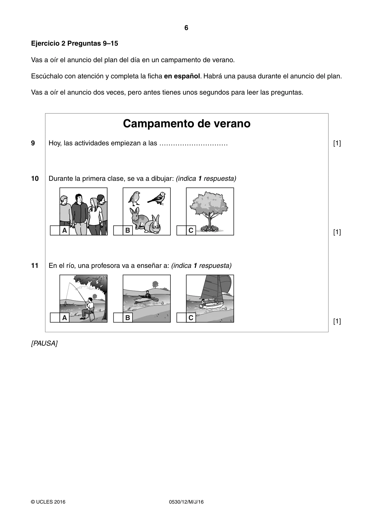 Cambridge IGCSE Spanish - Foreign Language 0530 2016 May/June Paper 1 · Variant 2 question paper, page 6 of 12