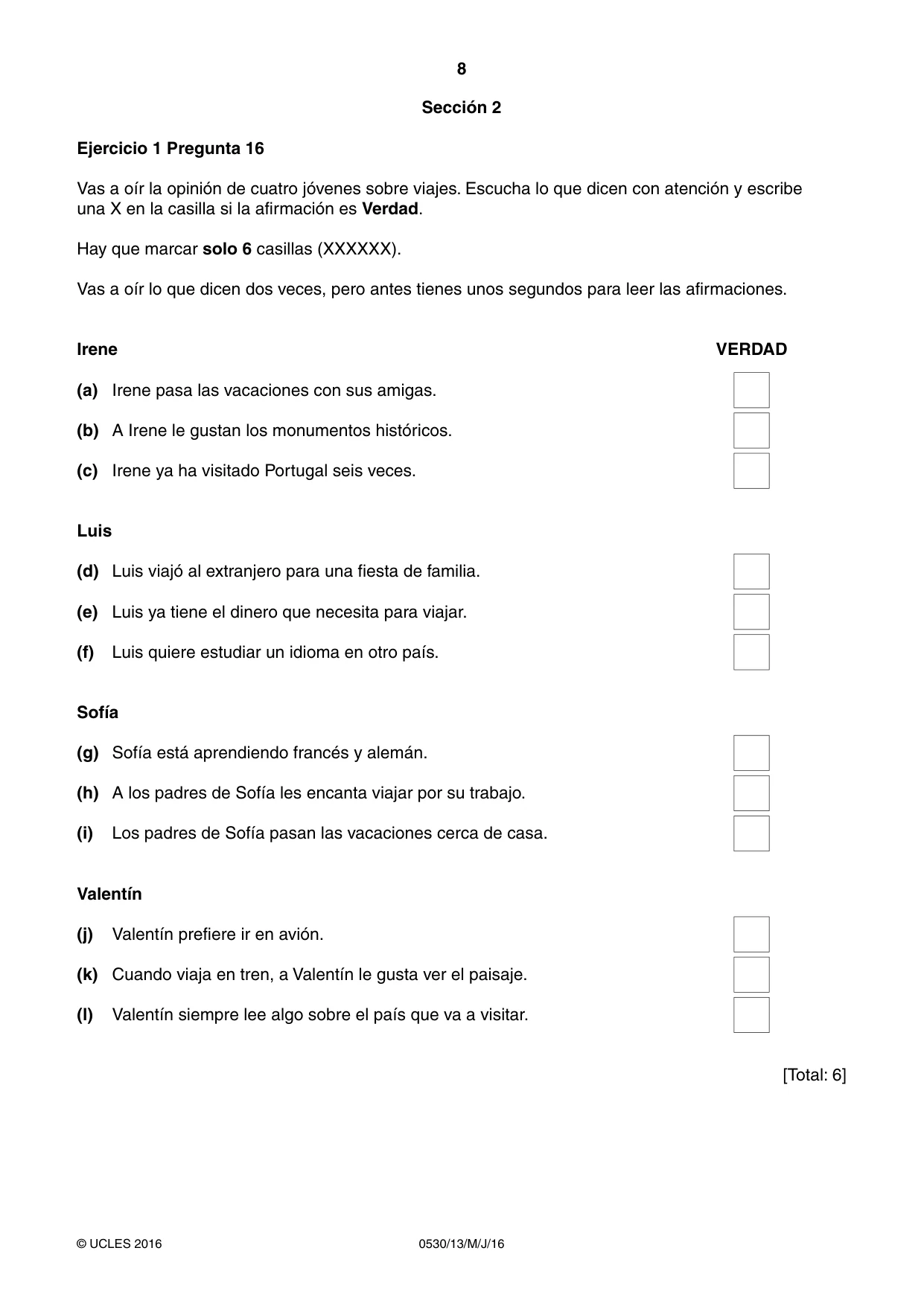 Cambridge IGCSE Spanish - Foreign Language 0530 2016 May/June Paper 1 · Variant 3 question paper, page 8 of 12