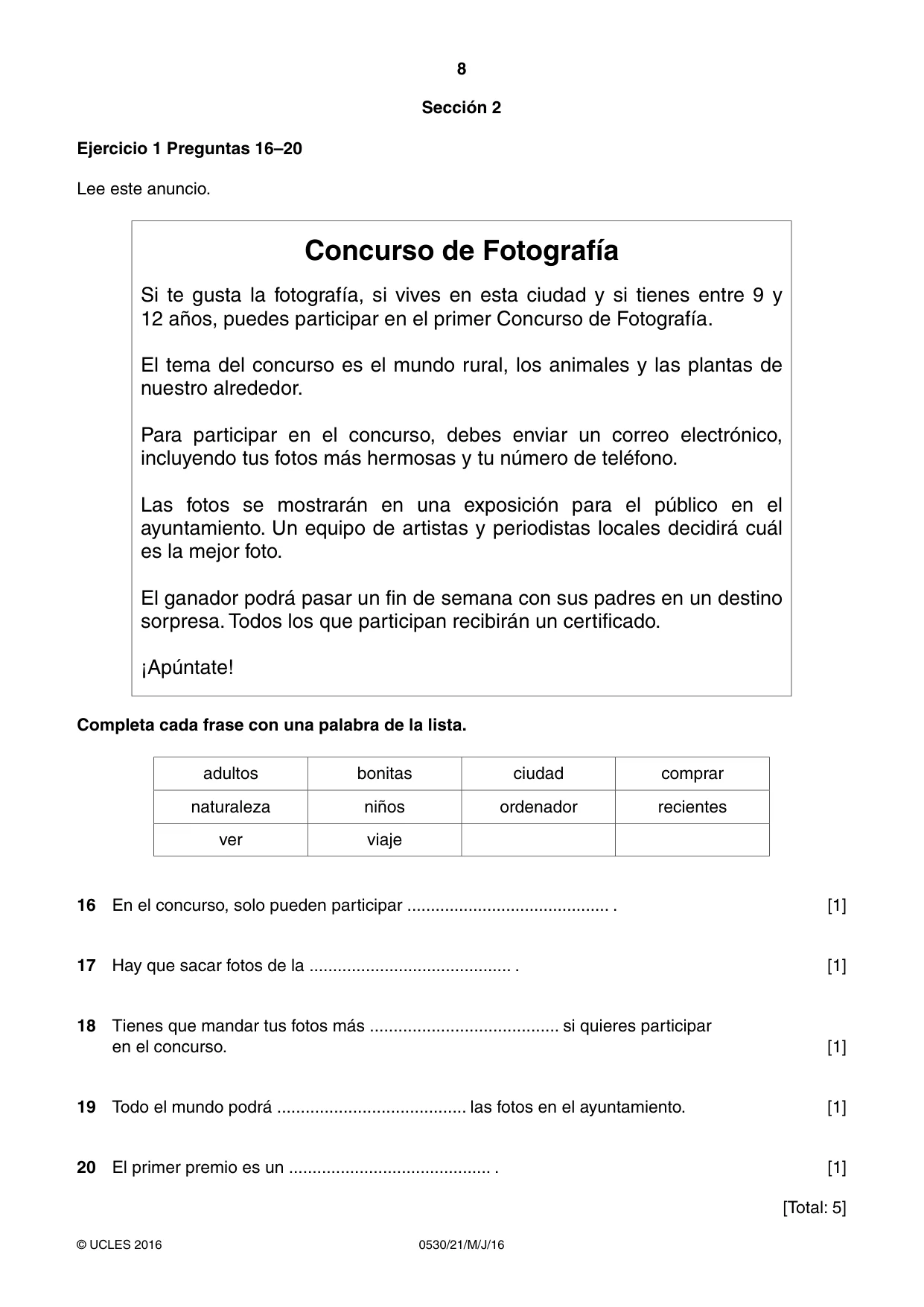 Cambridge IGCSE Spanish - Foreign Language 0530 2016 May/June Paper 2 · Variant 1 question paper, page 8 of 16