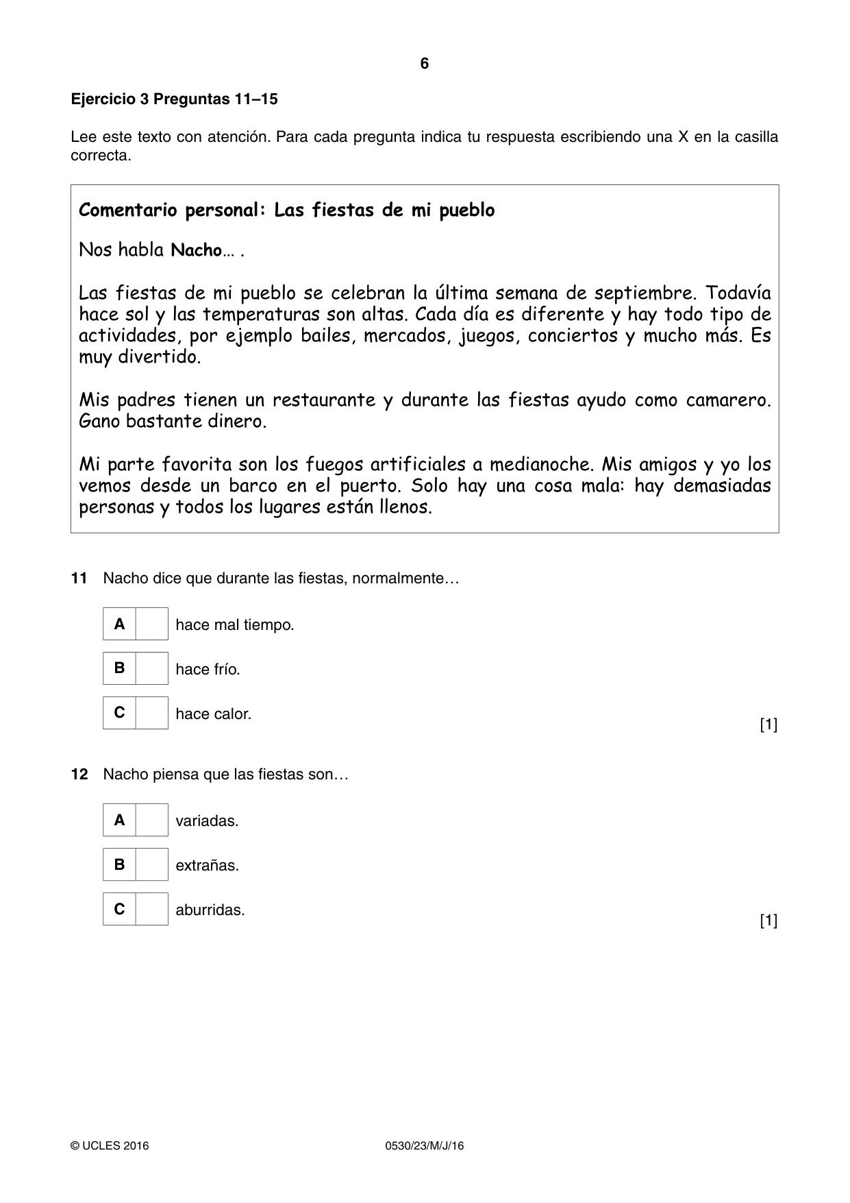 Cambridge IGCSE Spanish - Foreign Language 0530 2016 May/June Paper 2 · Variant 3 question paper, page 6 of 16