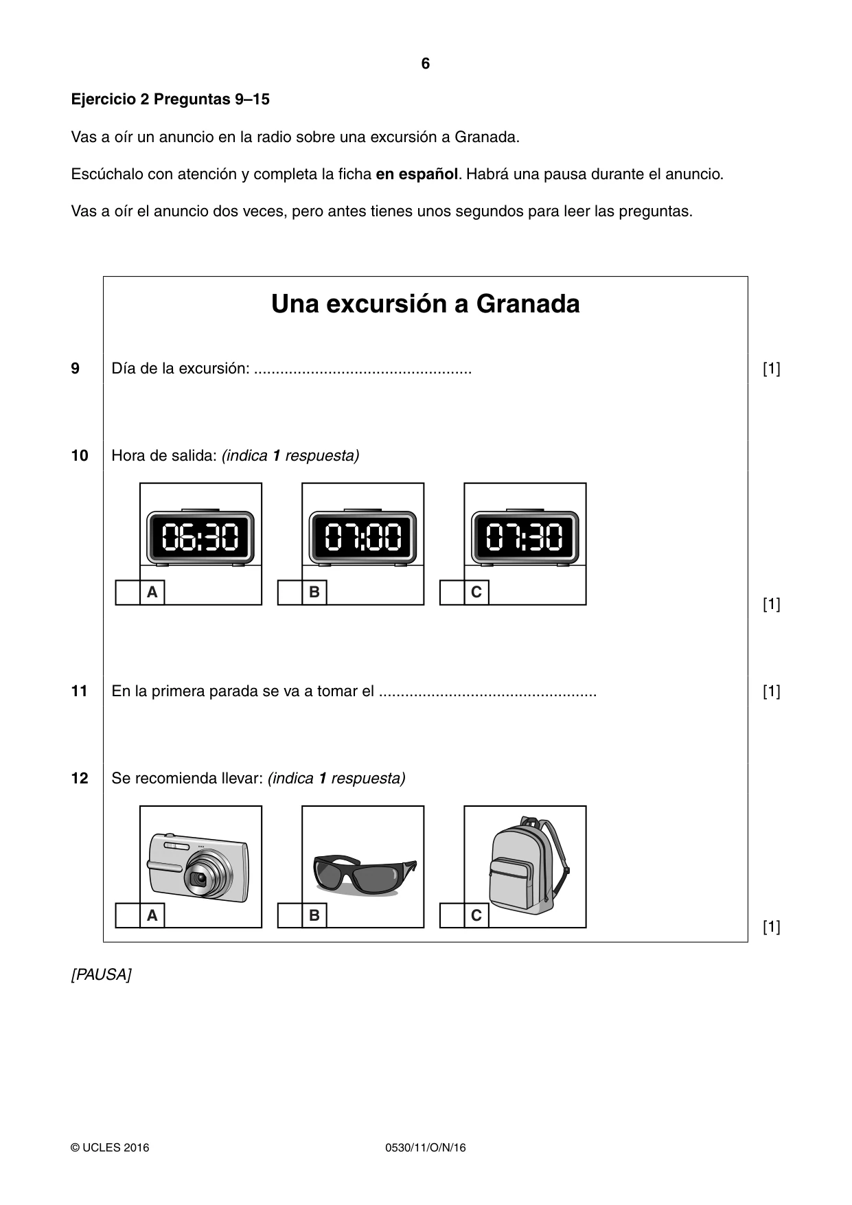Cambridge IGCSE Spanish - Foreign Language 0530 2016 Oct/Nov Paper 1 · Variant 1 question paper, page 6 of 12