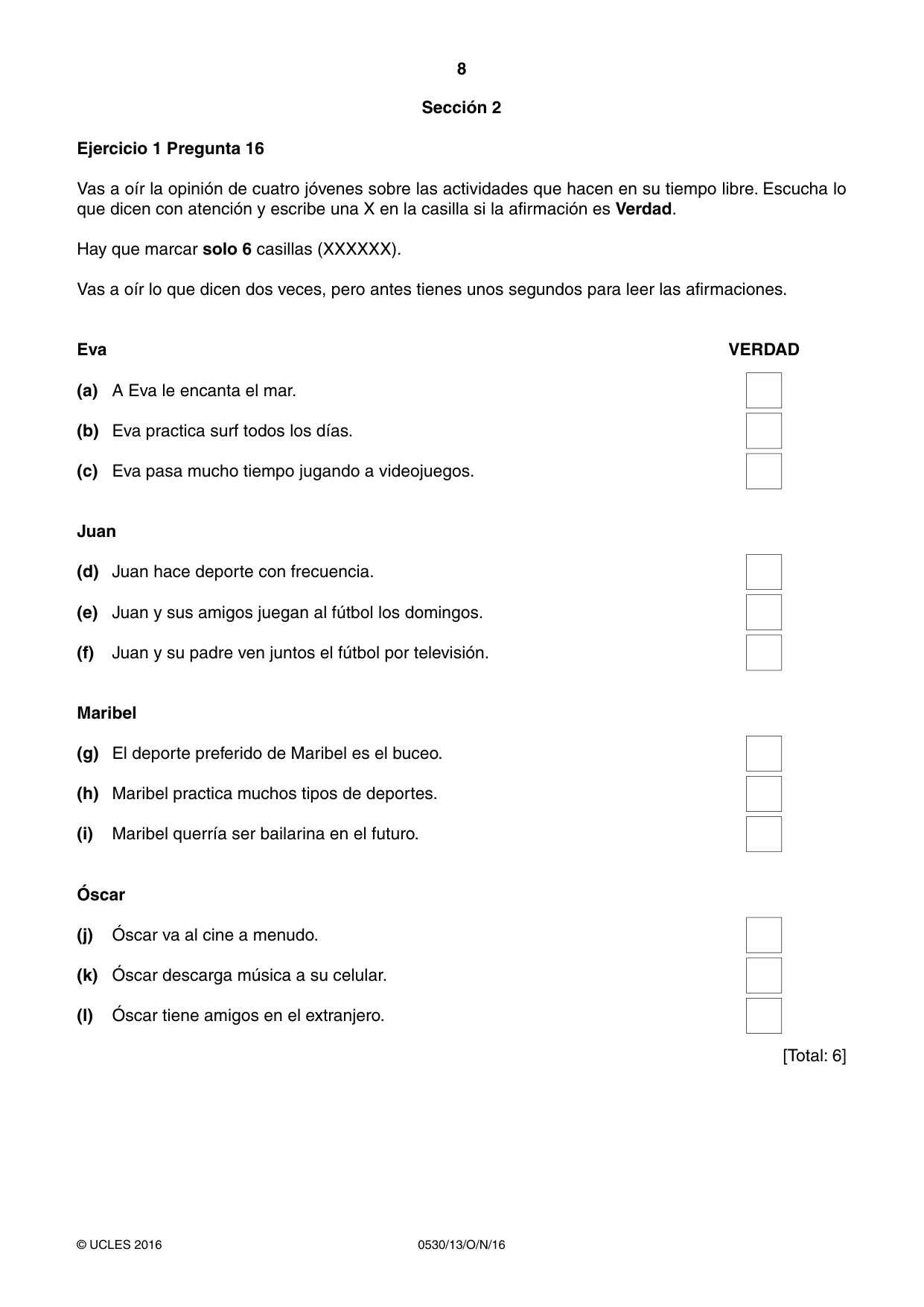 Cambridge IGCSE Spanish - Foreign Language 0530 2016 Oct/Nov Paper 1 · Variant 3 question paper, page 8 of 12