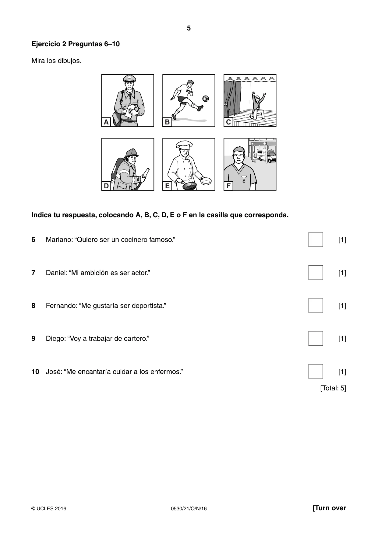 Cambridge IGCSE Spanish - Foreign Language 0530 2016 Oct/Nov Paper 2 · Variant 1 question paper, page 5 of 16