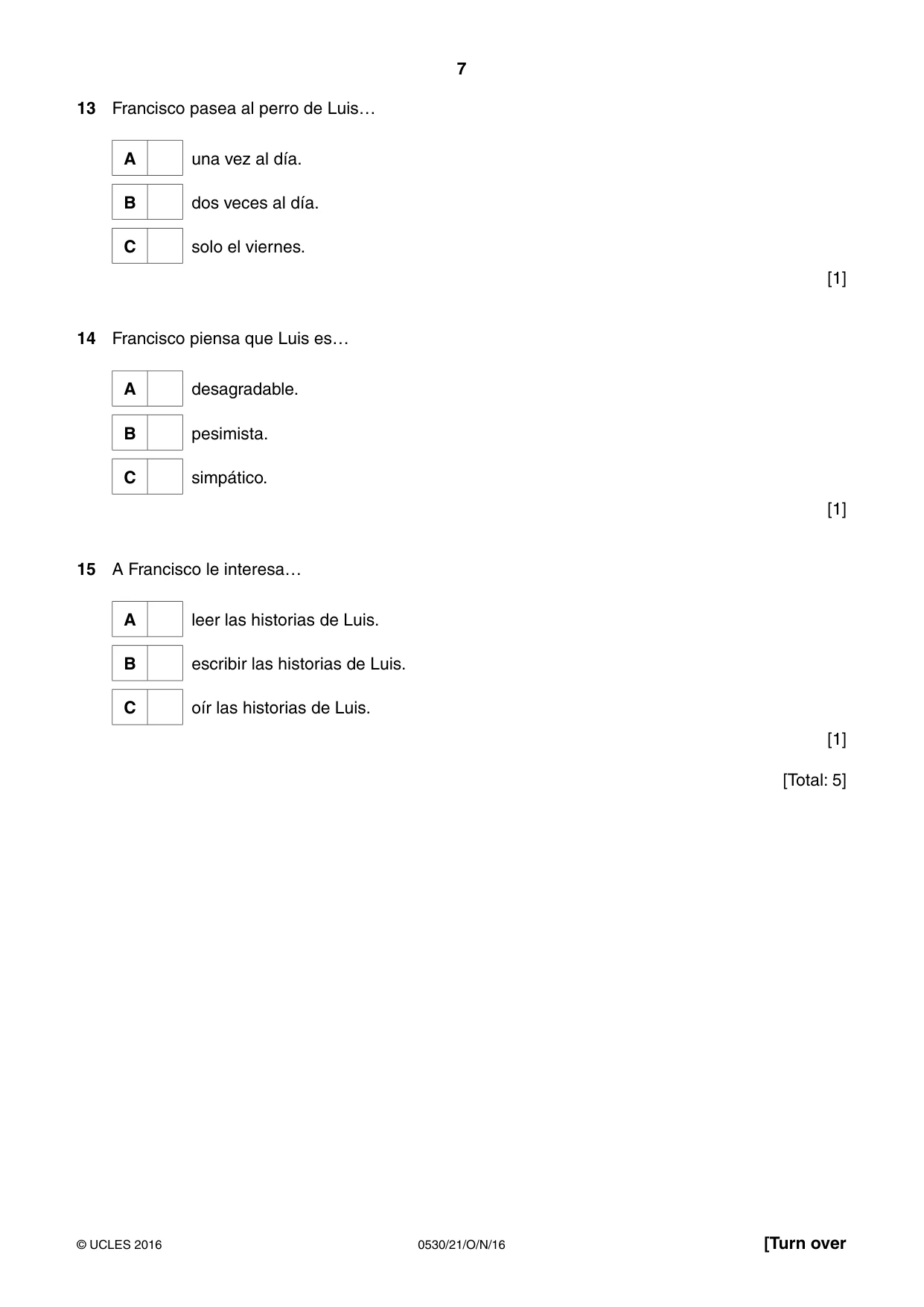 Cambridge IGCSE Spanish - Foreign Language 0530 2016 Oct/Nov Paper 2 · Variant 1 question paper, page 7 of 16