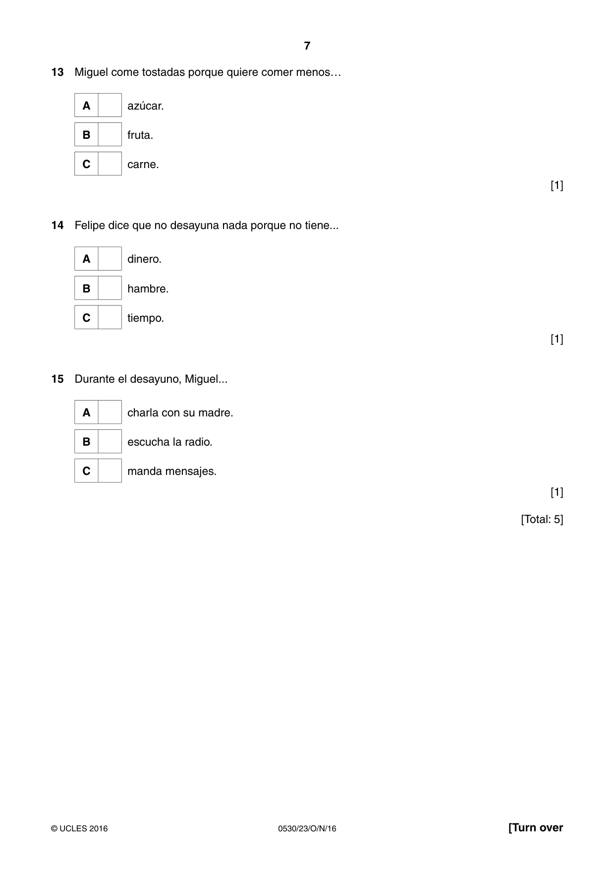Cambridge IGCSE Spanish - Foreign Language 0530 2016 Oct/Nov Paper 2 · Variant 3 question paper, page 7 of 16