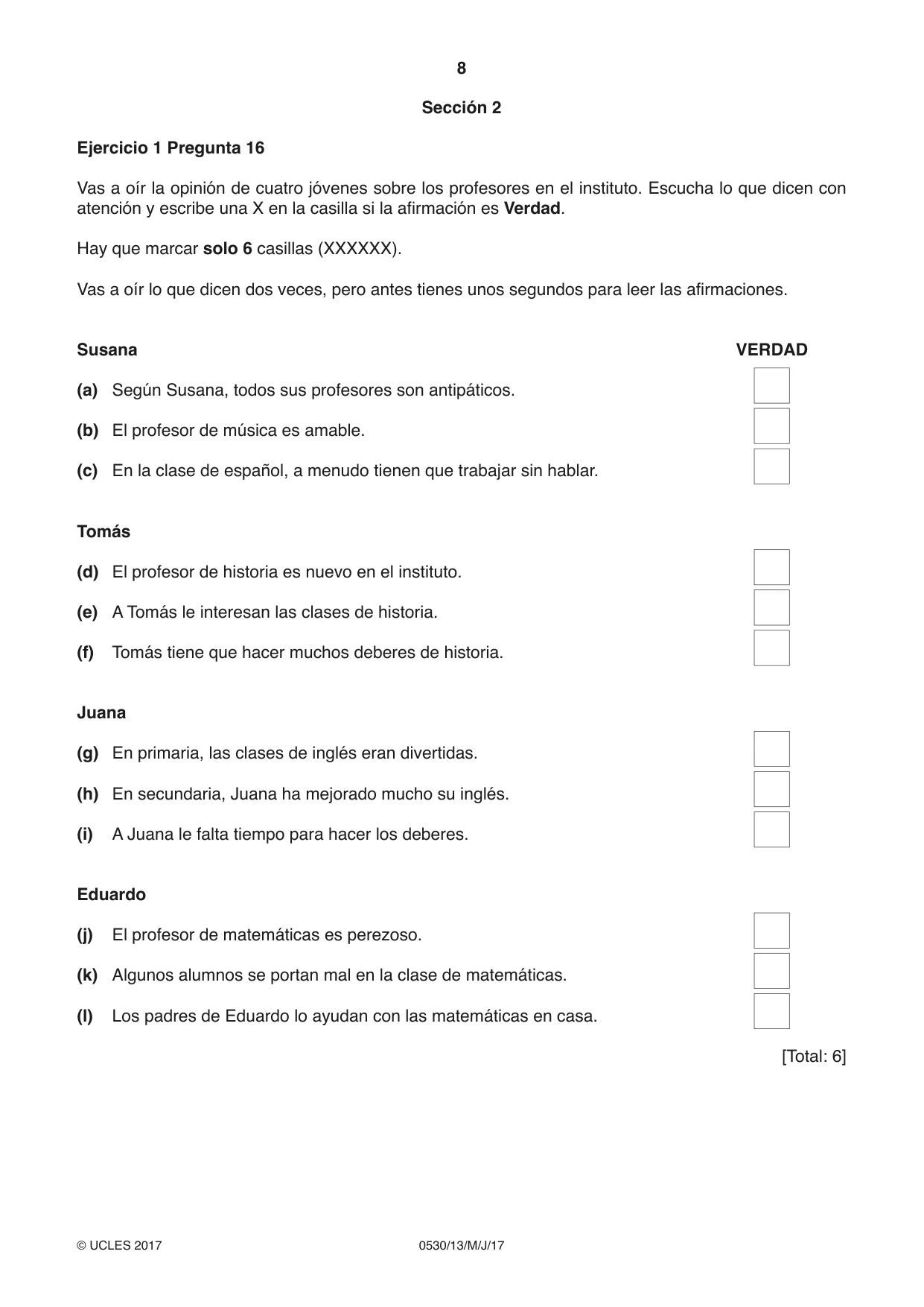 Cambridge IGCSE Spanish - Foreign Language 0530 2017 May/June Paper 1 · Variant 3 question paper, page 8 of 12