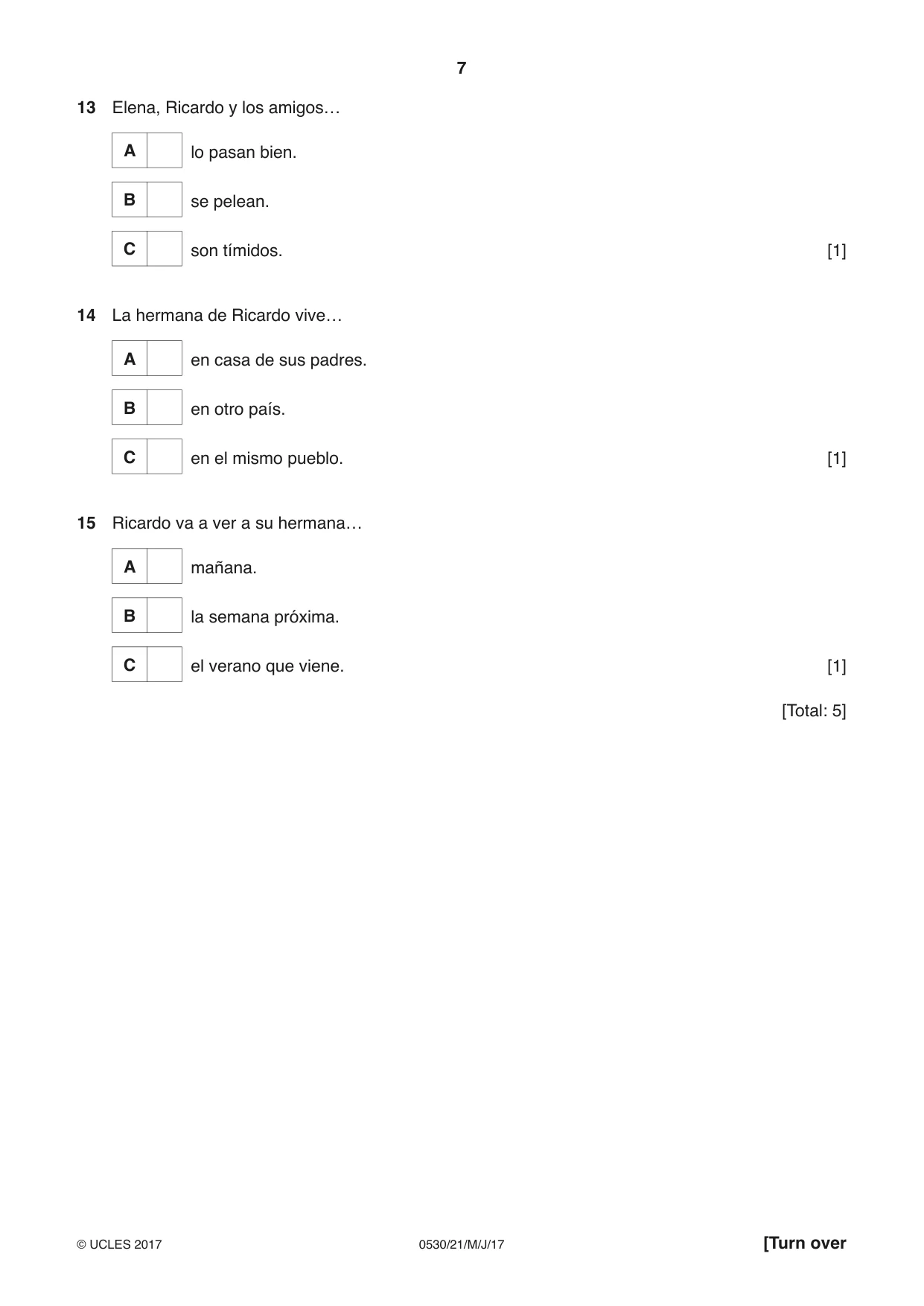 Cambridge IGCSE Spanish - Foreign Language 0530 2017 May/June Paper 2 · Variant 1 question paper, page 7 of 16