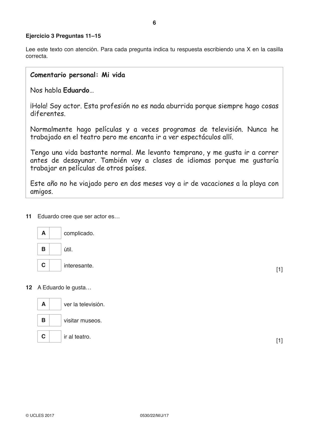 Cambridge IGCSE Spanish - Foreign Language 0530 2017 May/June Paper 2 · Variant 2 question paper, page 6 of 16