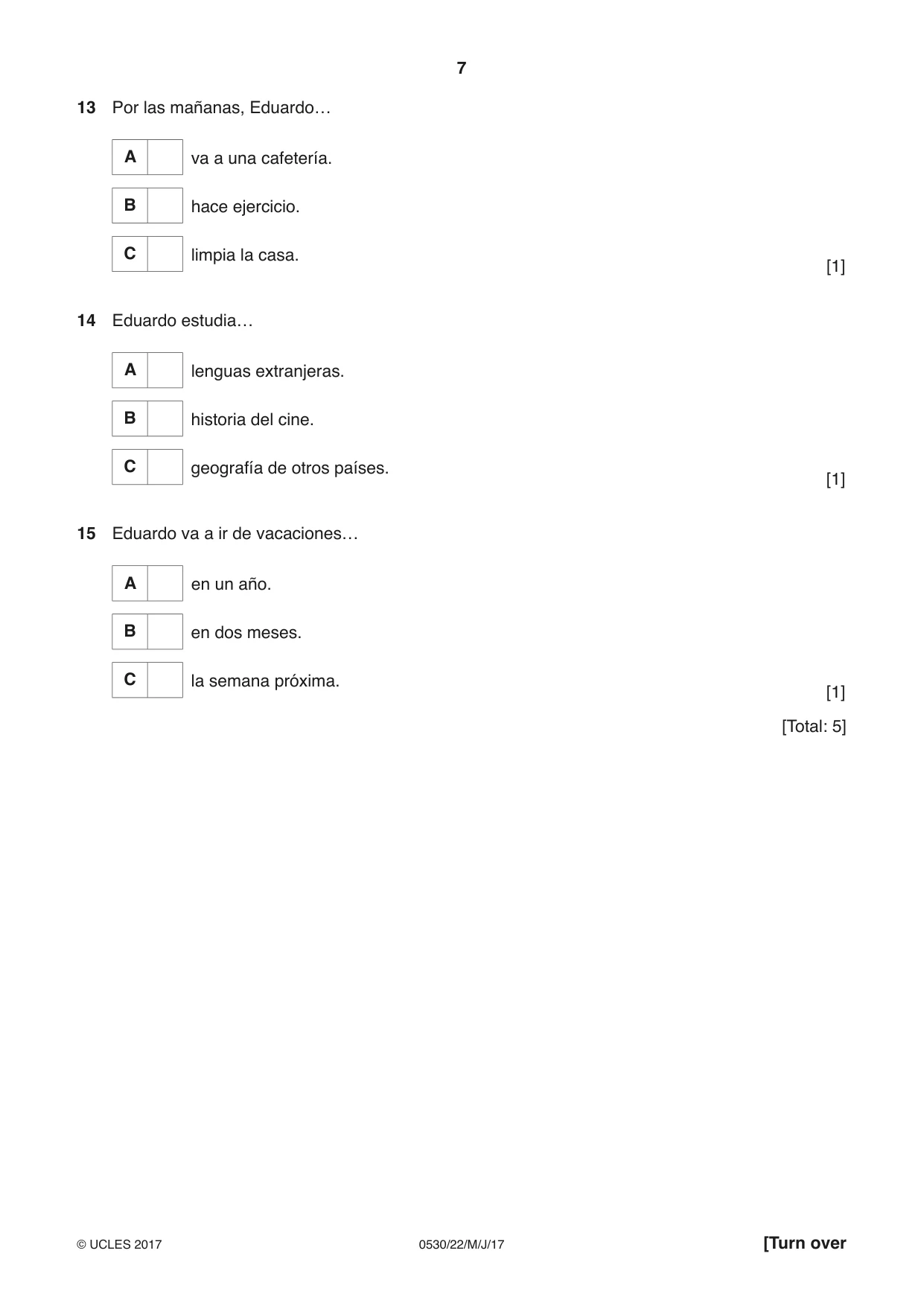 Cambridge IGCSE Spanish - Foreign Language 0530 2017 May/June Paper 2 · Variant 2 question paper, page 7 of 16