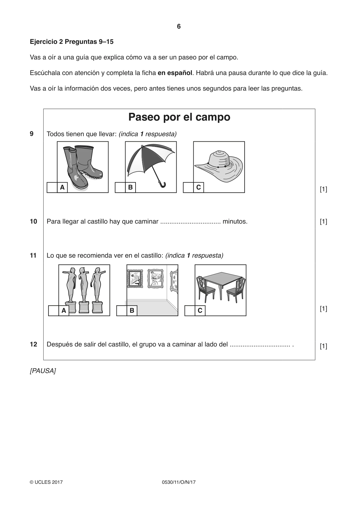 Cambridge IGCSE Spanish - Foreign Language 0530 2017 Oct/Nov Paper 1 · Variant 1 question paper, page 6 of 12