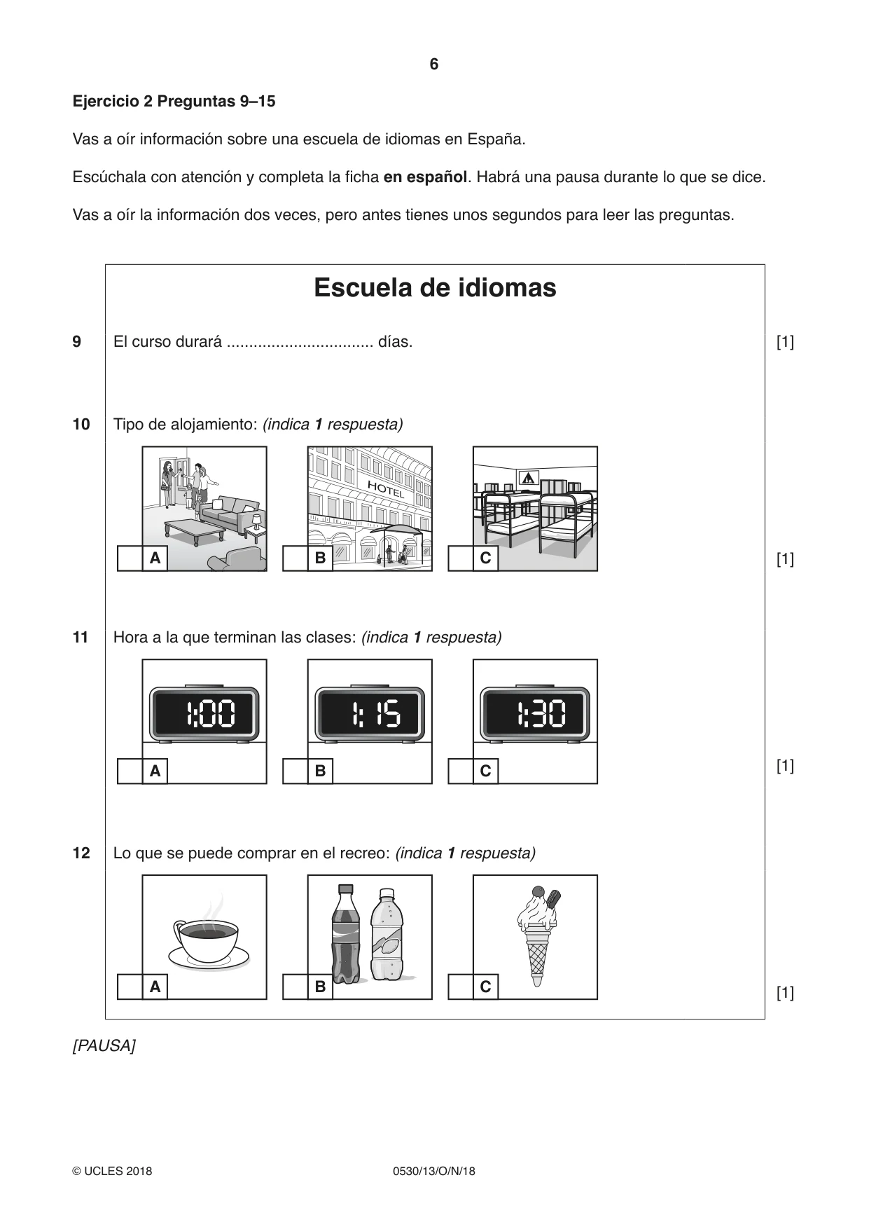Cambridge IGCSE Spanish - Foreign Language 0530 2018 Oct/Nov Paper 1 · Variant 3 question paper, page 6 of 12
