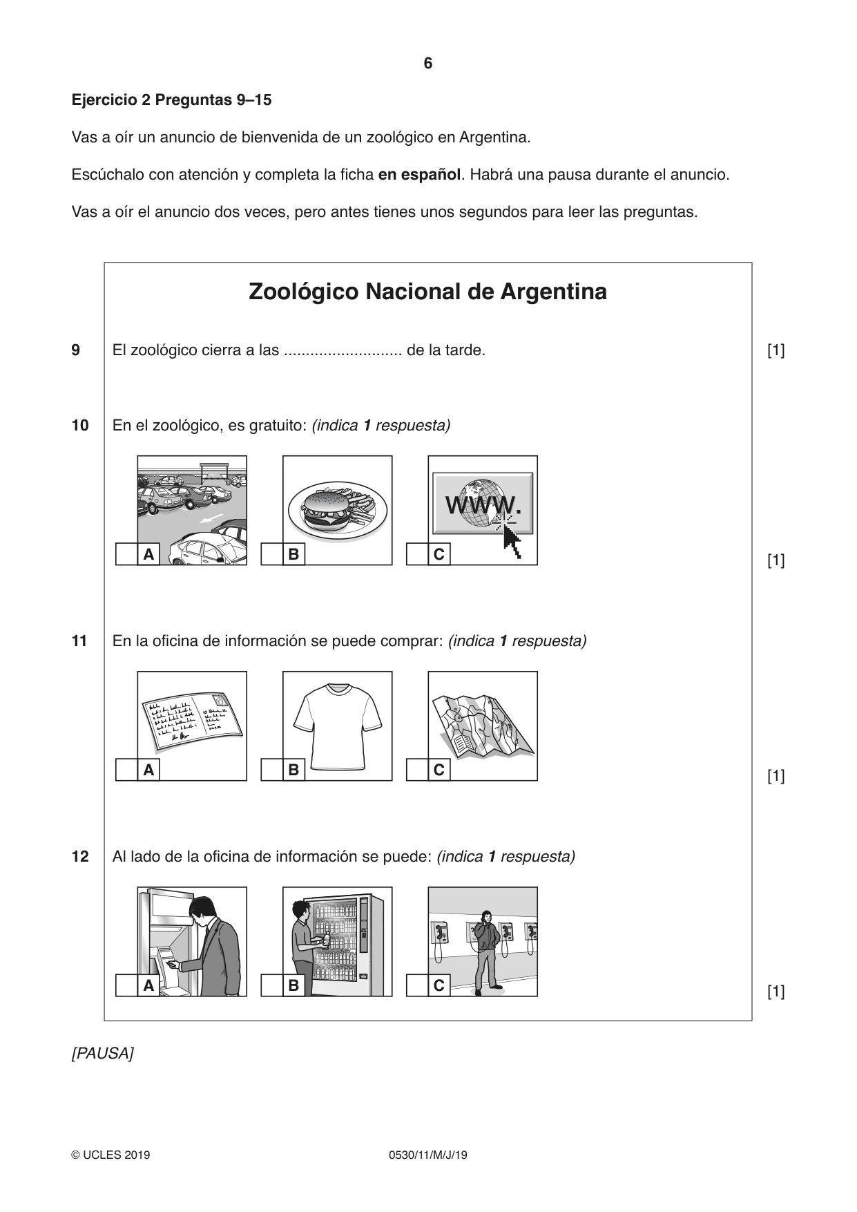 Cambridge IGCSE Spanish - Foreign Language 0530 2019 May/June Paper 1 · Variant 1 question paper, page 6 of 12