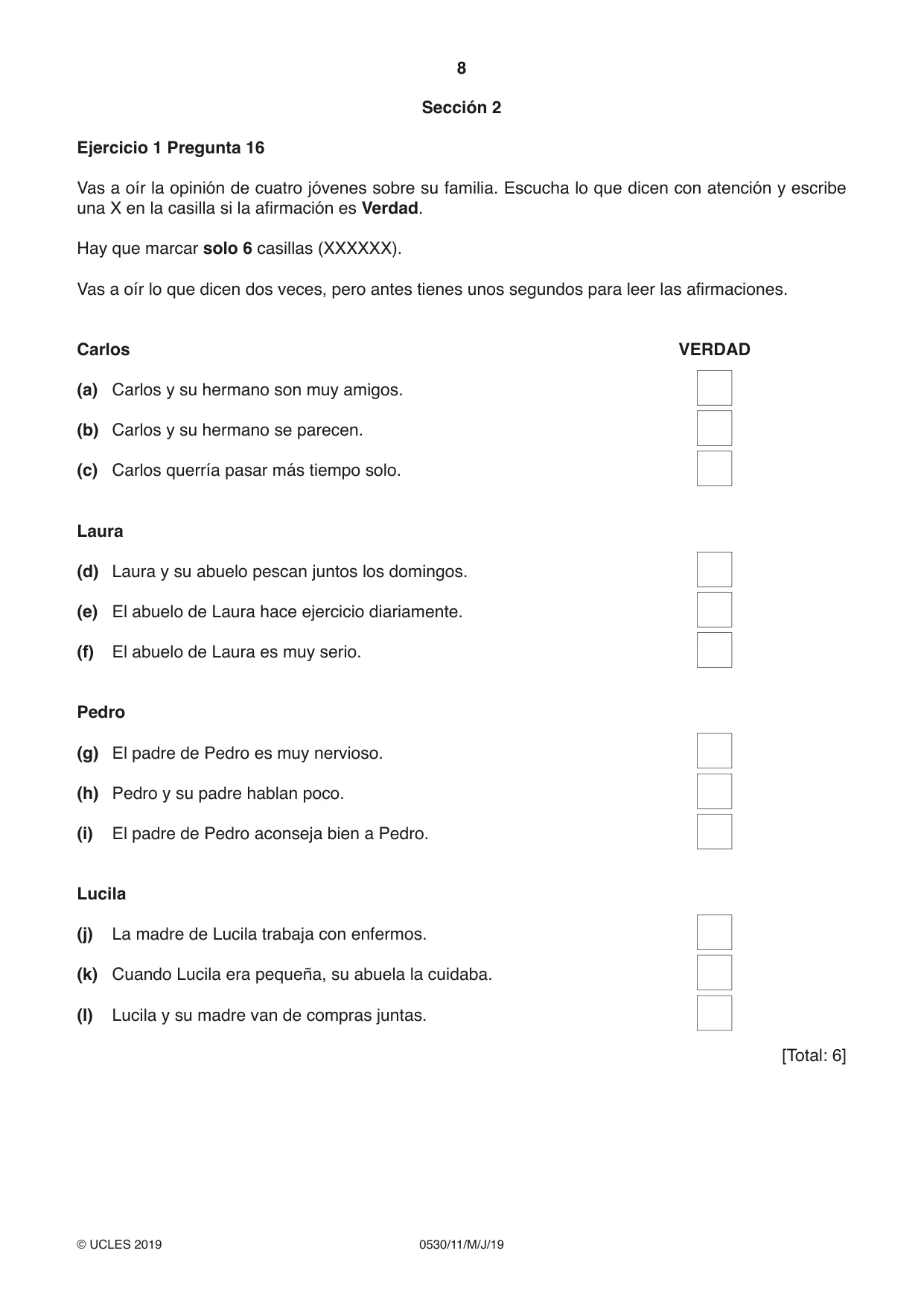 Cambridge IGCSE Spanish - Foreign Language 0530 2019 May/June Paper 1 · Variant 1 question paper, page 8 of 12