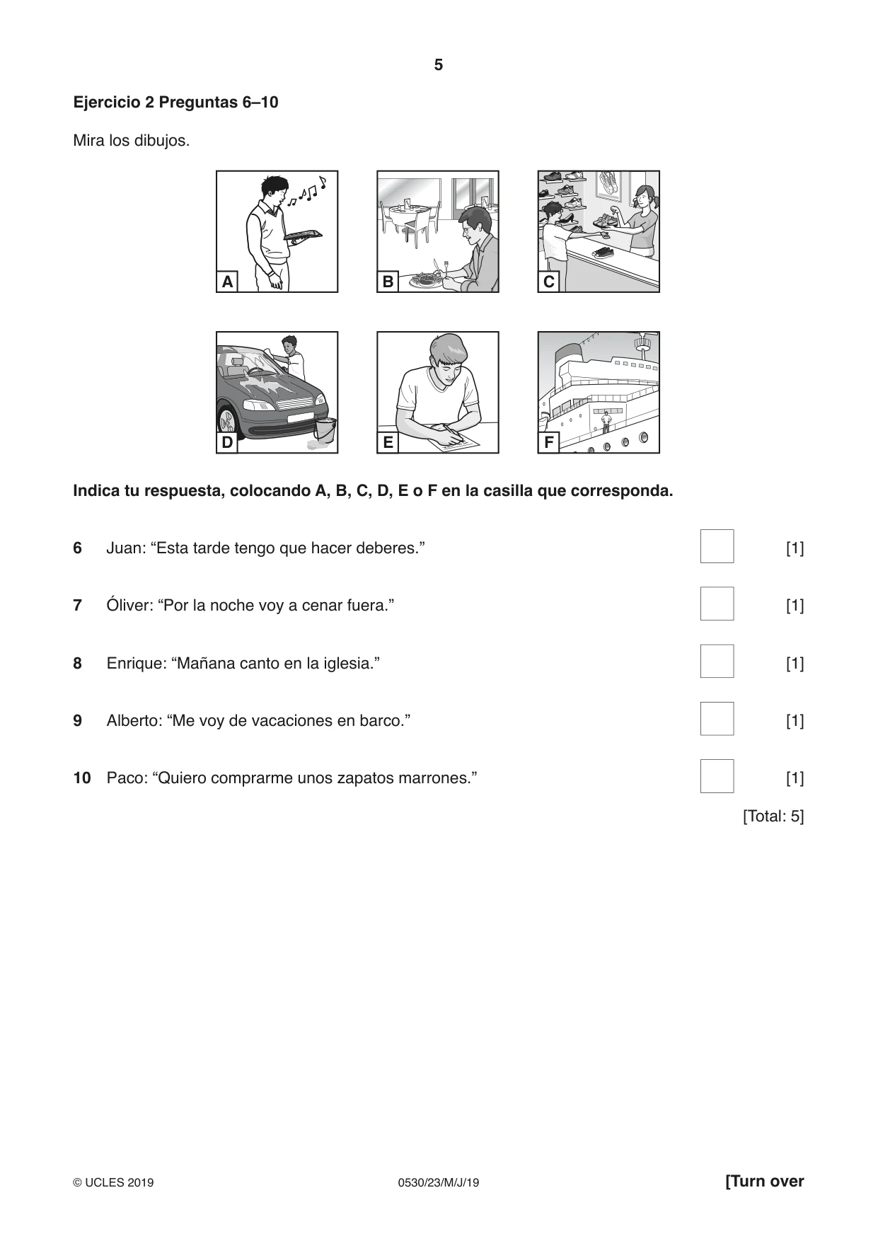 Cambridge IGCSE Spanish - Foreign Language 0530 2019 May/June Paper 2 · Variant 3 question paper, page 5 of 16