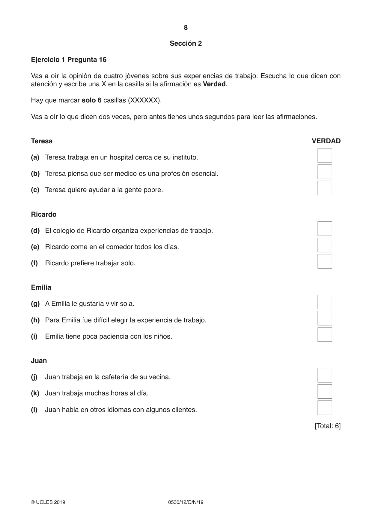 Cambridge IGCSE Spanish - Foreign Language 0530 2019 Oct/Nov Paper 1 · Variant 2 question paper, page 8 of 12