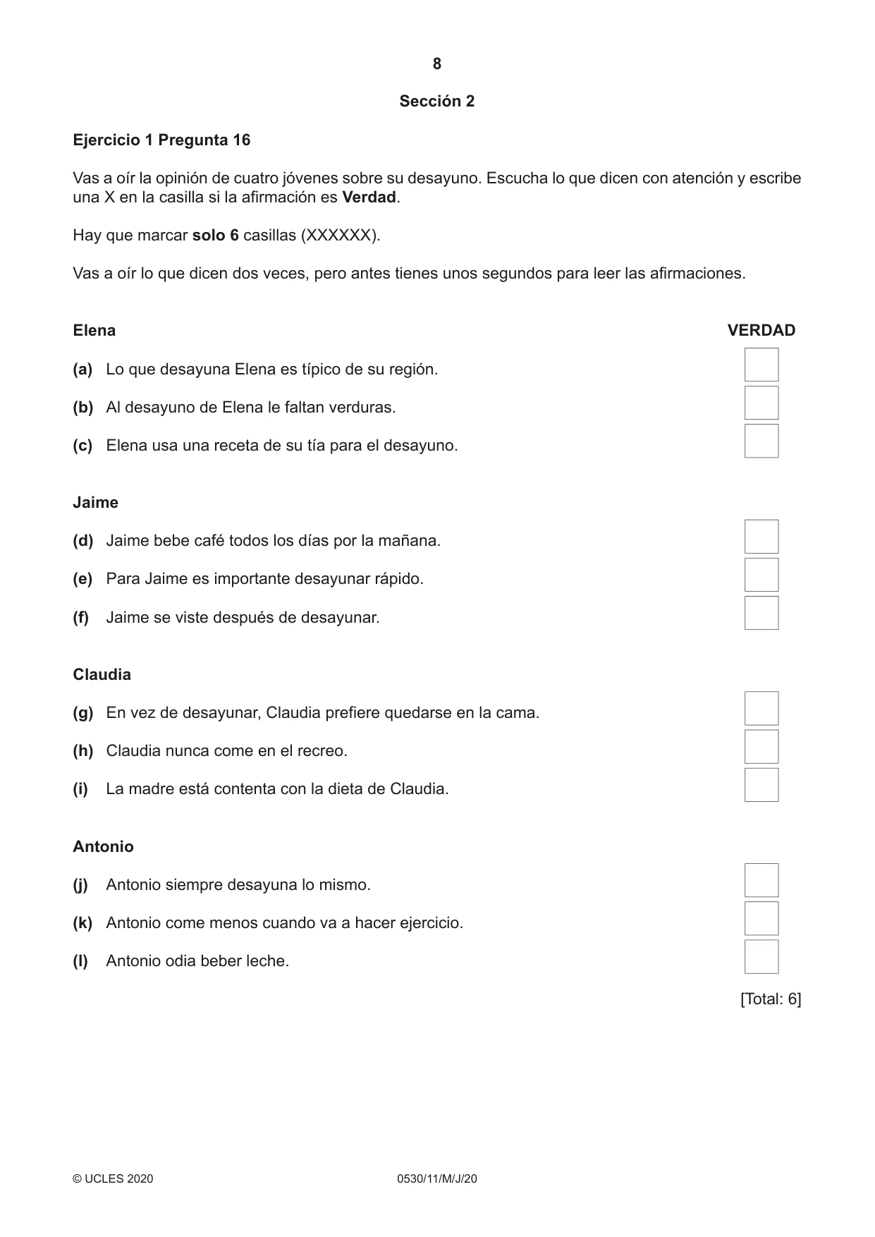 Cambridge IGCSE Spanish - Foreign Language 0530 2020 May/June Paper 1 · Variant 1 question paper, page 8 of 12