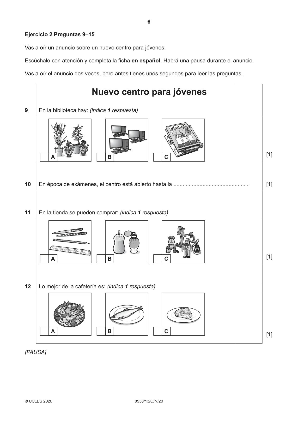 Cambridge IGCSE Spanish - Foreign Language 0530 2020 Oct/Nov Paper 1 · Variant 3 question paper, page 6 of 12