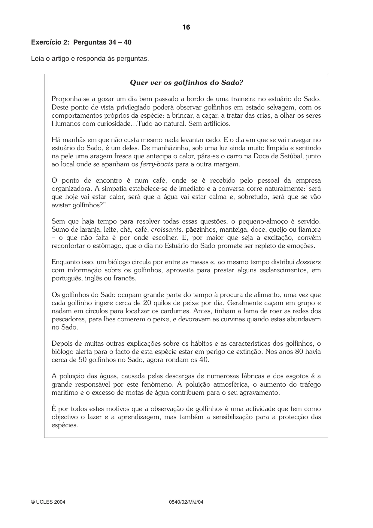 Cambridge IGCSE Portuguese - Foreign Language 0540 2004 May/June Paper 2 · Variant 1 question paper, page 16 of 20