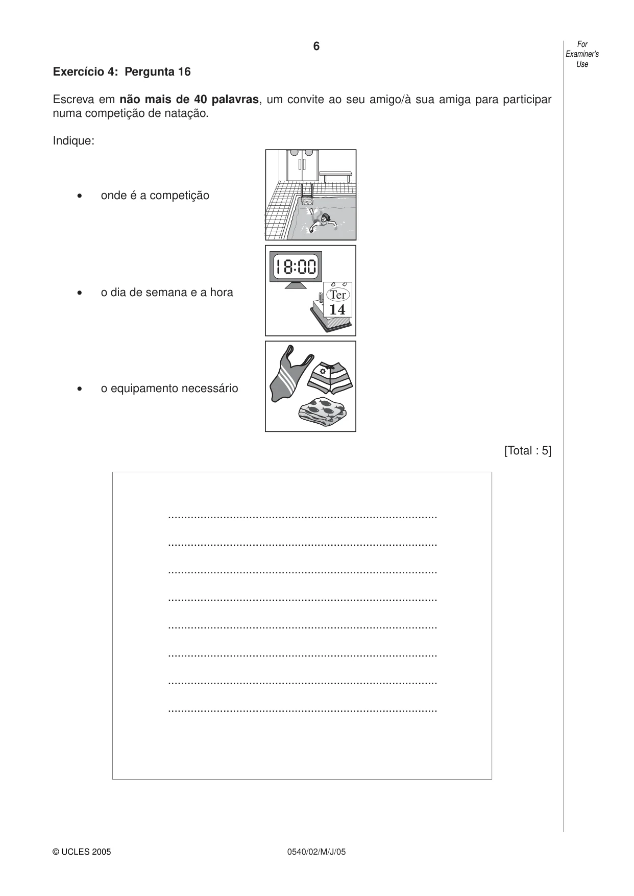 Cambridge IGCSE Portuguese - Foreign Language 0540 2005 May/June Paper 2 · Variant 1 question paper, page 6 of 20