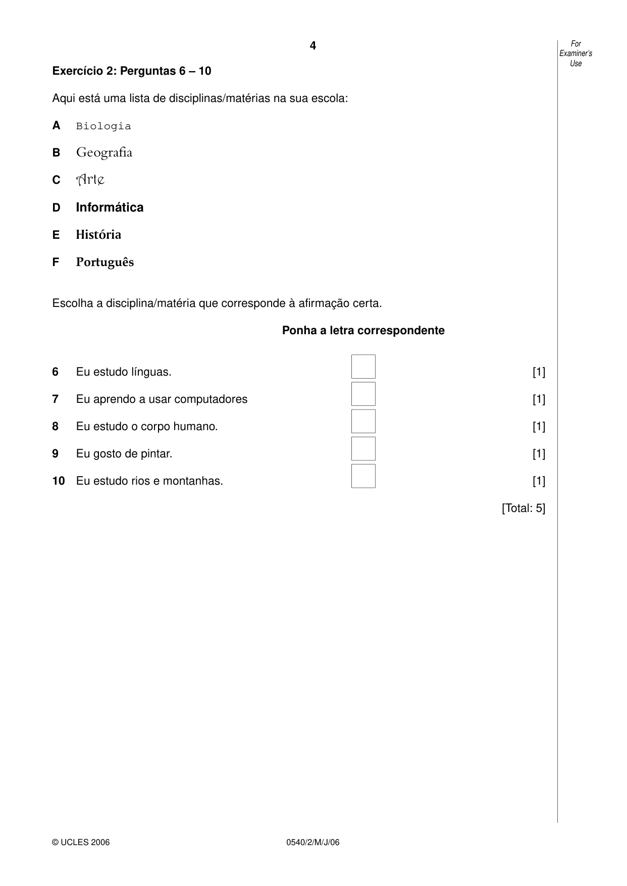 Cambridge IGCSE Portuguese - Foreign Language 0540 2006 May/June Paper 2 · Variant 1 question paper, page 4 of 20