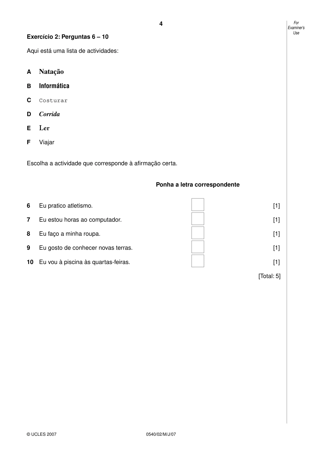Cambridge IGCSE Portuguese - Foreign Language 0540 2007 May/June Paper 2 · Variant 1 question paper, page 4 of 20