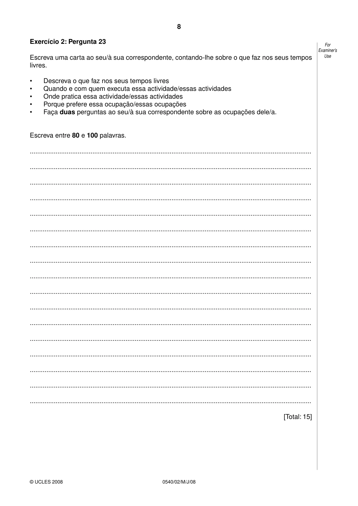 Cambridge IGCSE Portuguese - Foreign Language 0540 2008 May/June Paper 2 · Variant 1 question paper, page 8 of 16