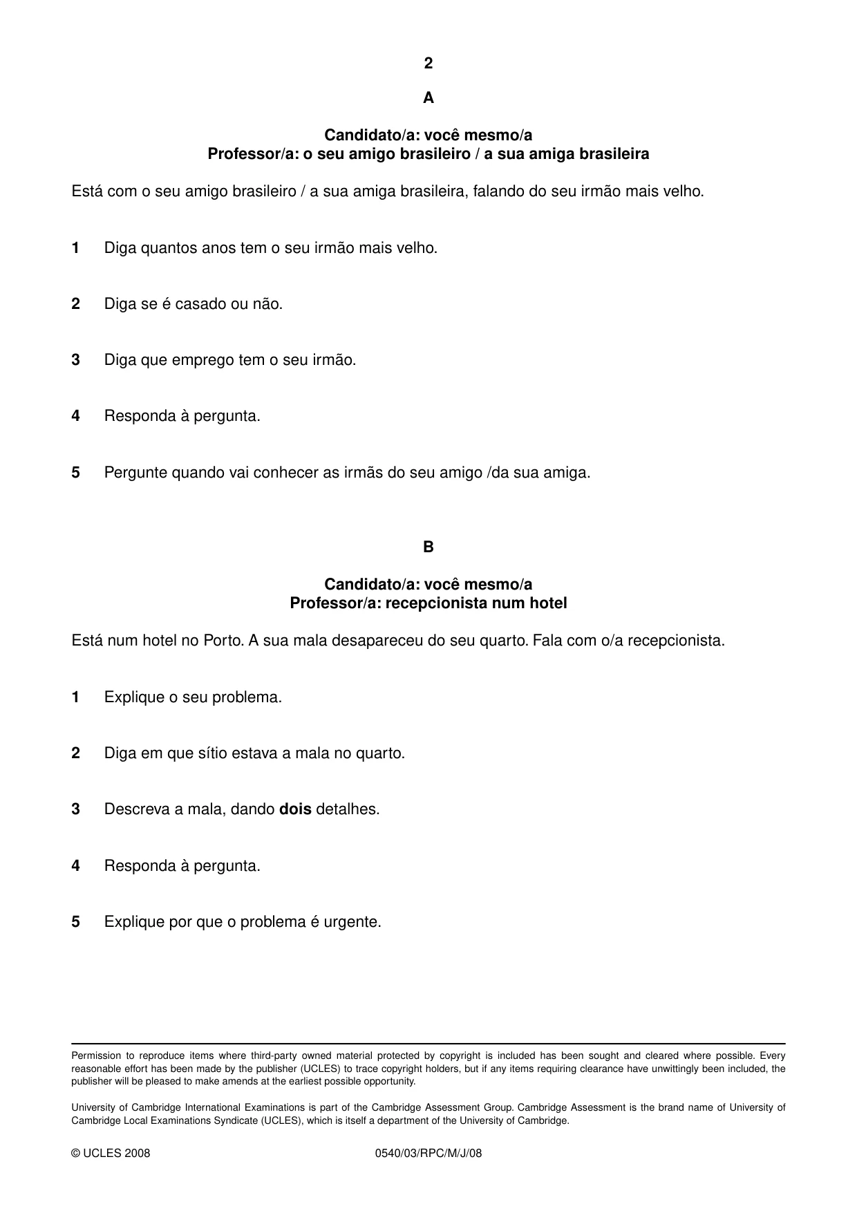 Cambridge IGCSE Portuguese - Foreign Language 0540 2008 May/June Paper 3 · Variant 1 question paper, page 8 of 18
