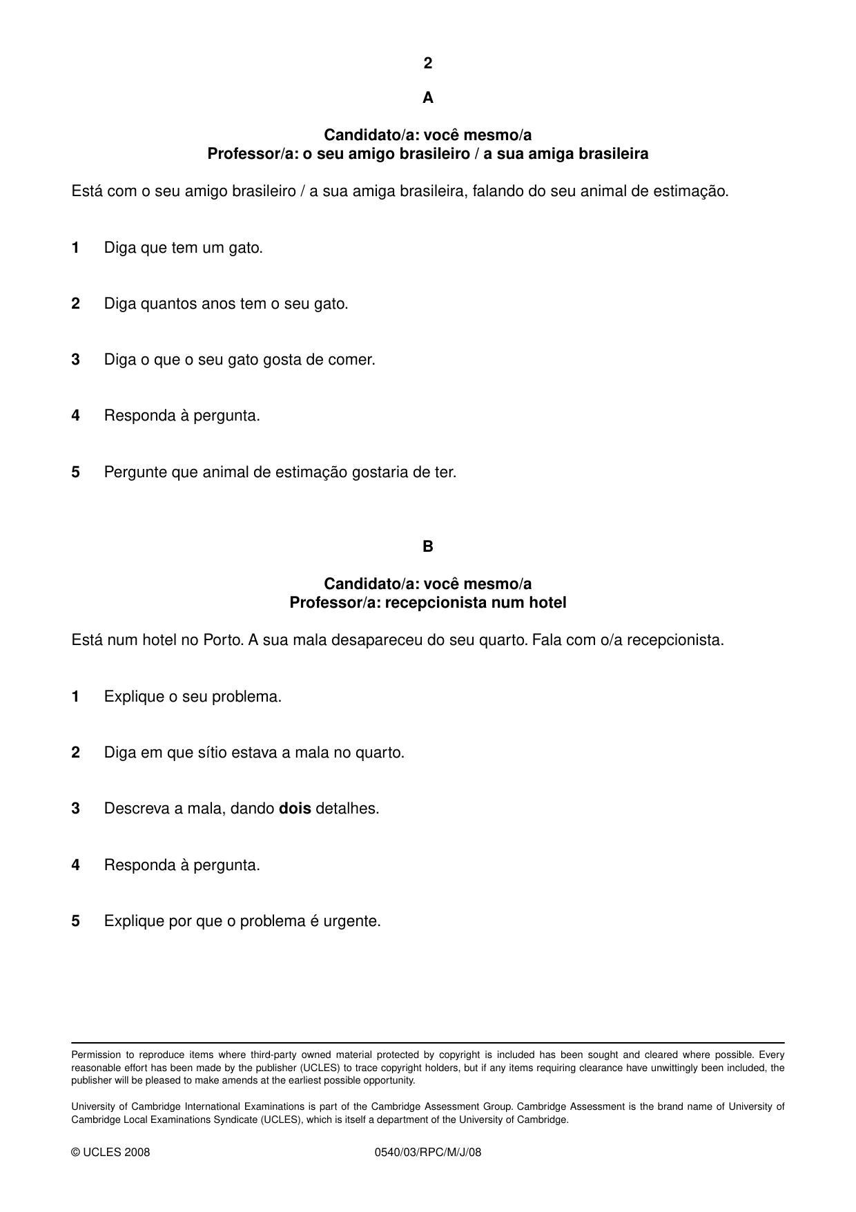 Cambridge IGCSE Portuguese - Foreign Language 0540 2008 May/June Paper 3 · Variant 1 question paper, page 14 of 18