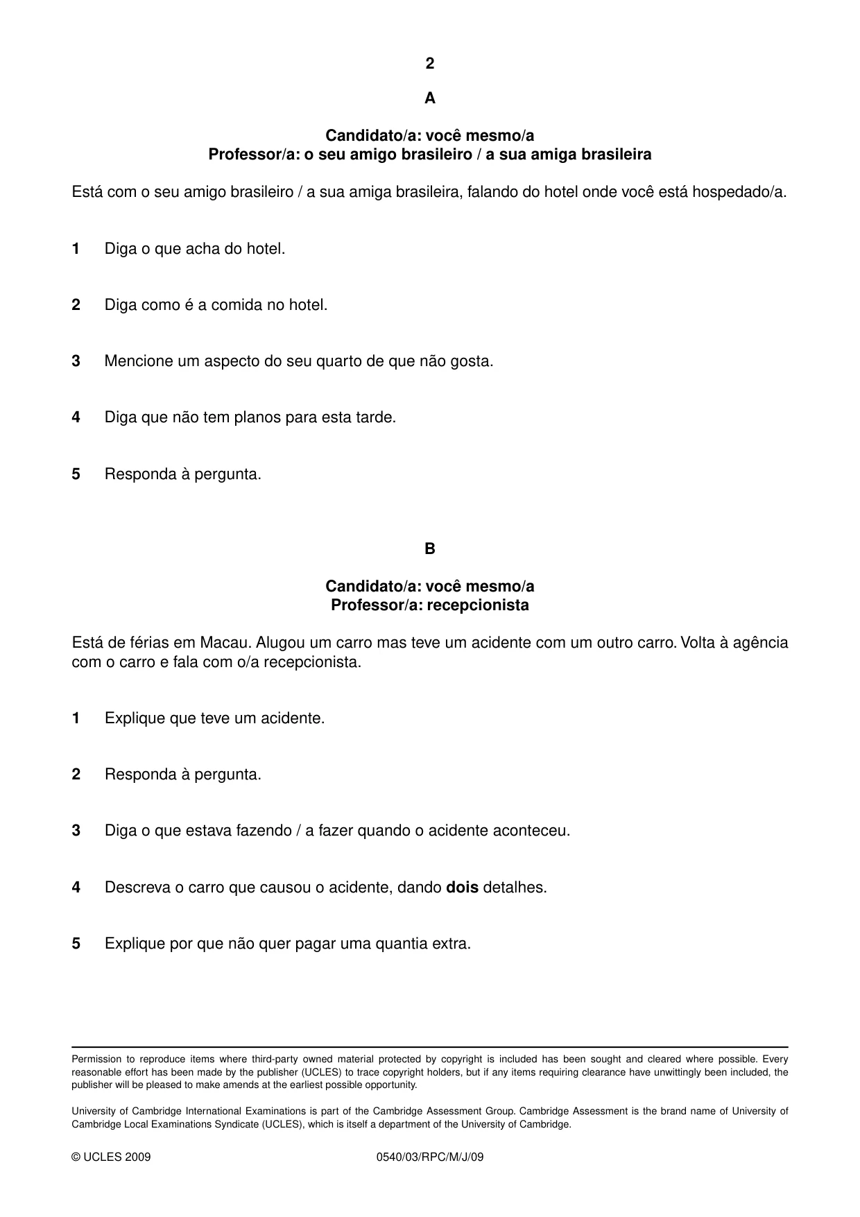 Cambridge IGCSE Portuguese - Foreign Language 0540 2009 May/June Paper 3 · Variant 1 question paper, page 4 of 18