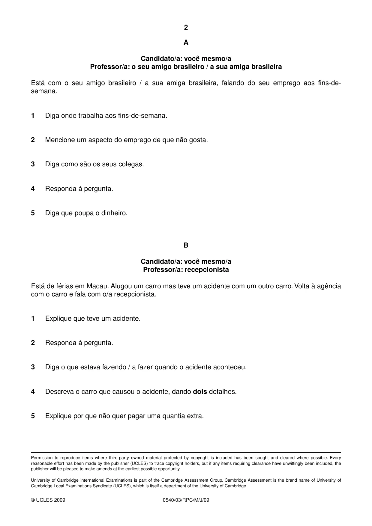 Cambridge IGCSE Portuguese - Foreign Language 0540 2009 May/June Paper 3 · Variant 1 question paper, page 10 of 18
