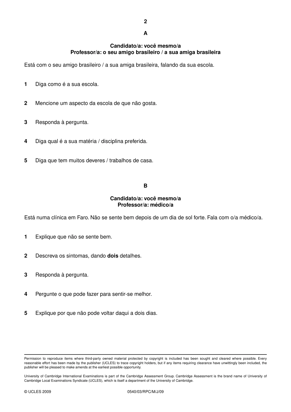 Cambridge IGCSE Portuguese - Foreign Language 0540 2009 May/June Paper 3 · Variant 1 question paper, page 14 of 18