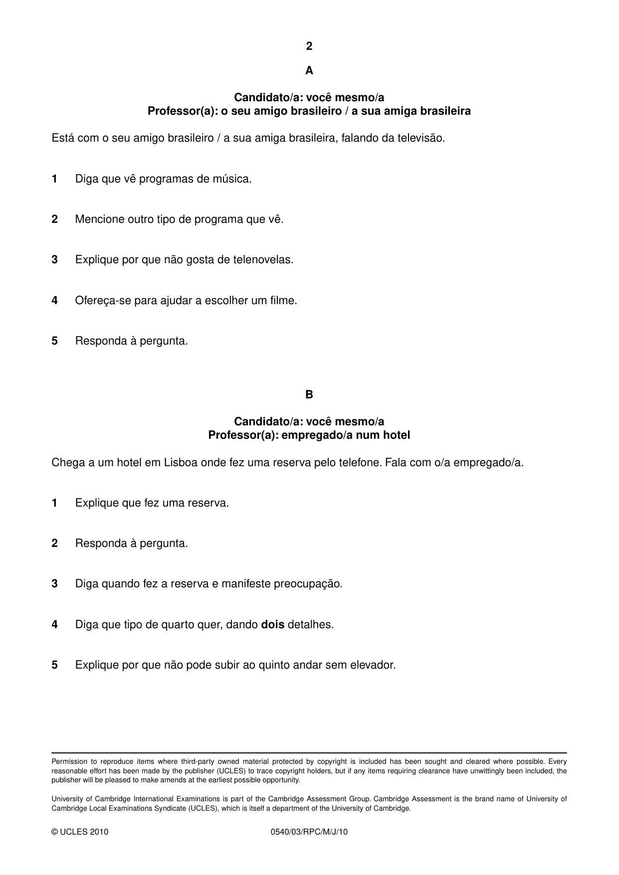 Cambridge IGCSE Portuguese - Foreign Language 0540 2010 May/June Paper 3 · Variant 1 question paper, page 14 of 18