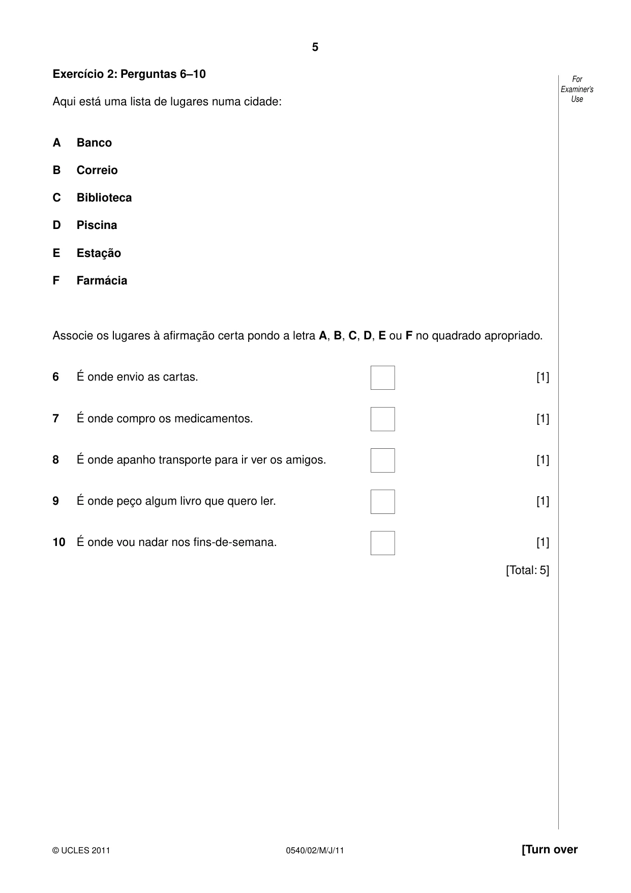 Cambridge IGCSE Portuguese - Foreign Language 0540 2011 May/June Paper 2 · Variant 1 question paper, page 5 of 20