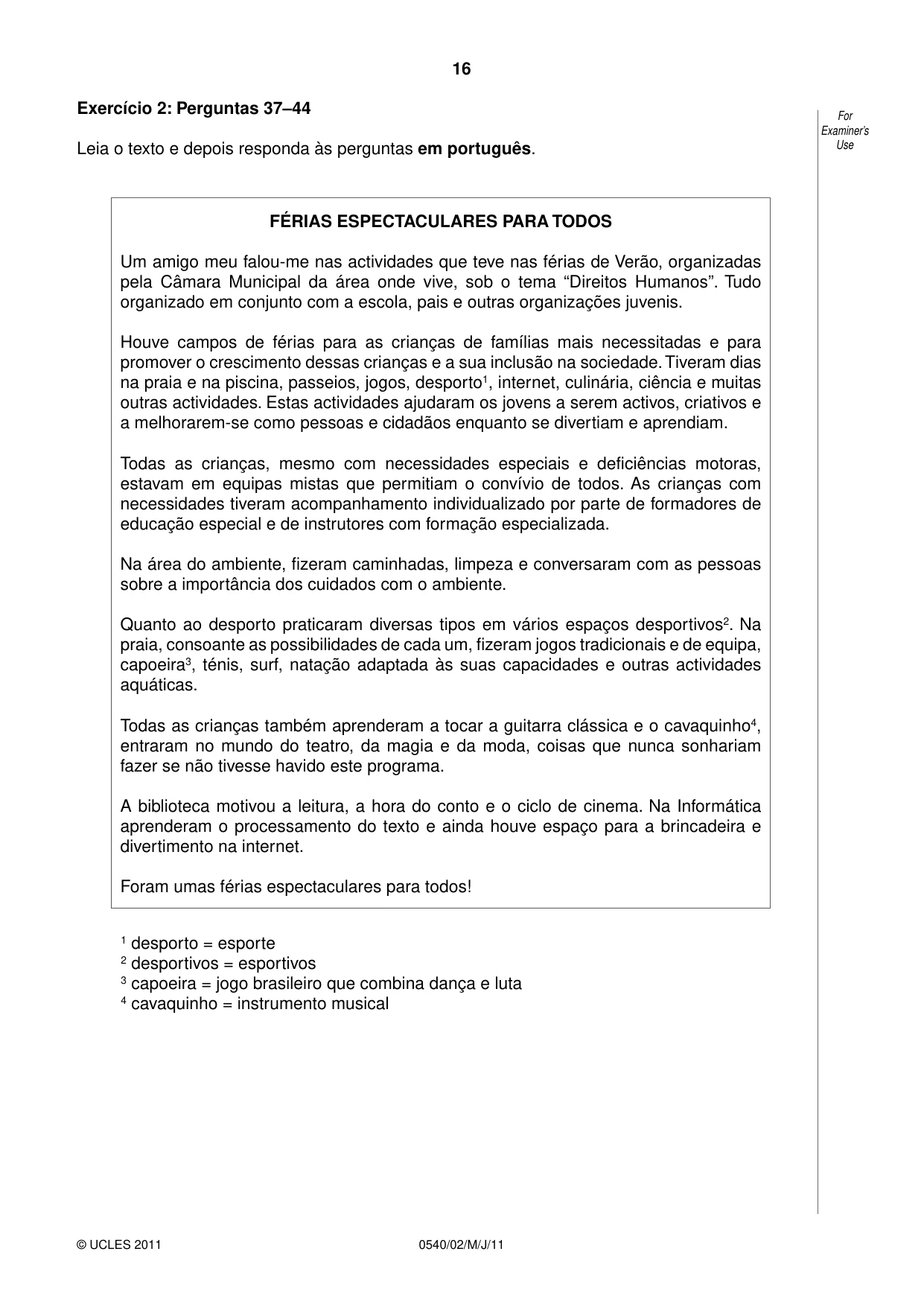 Cambridge IGCSE Portuguese - Foreign Language 0540 2011 May/June Paper 2 · Variant 1 question paper, page 16 of 20