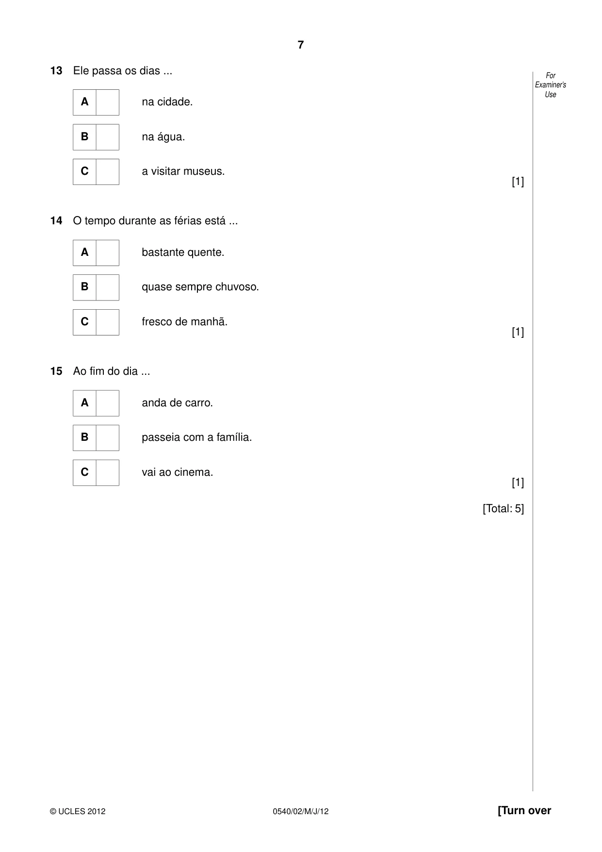 Cambridge IGCSE Portuguese - Foreign Language 0540 2012 May/June Paper 2 · Variant 1 question paper, page 7 of 20