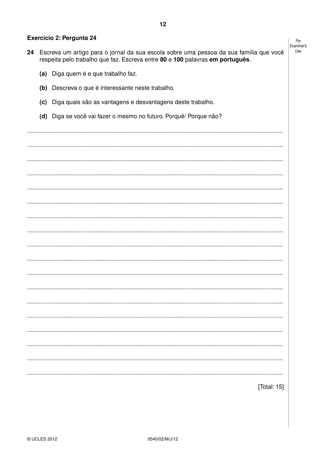 Cambridge IGCSE Portuguese - Foreign Language 0540 2012 May/June Paper 2 · Variant 1 question paper, page 12 of 20