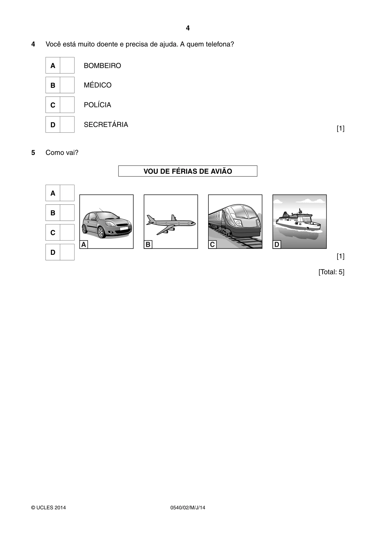 Cambridge IGCSE Portuguese - Foreign Language 0540 2014 May/June Paper 2 · Variant 1 question paper, page 4 of 20