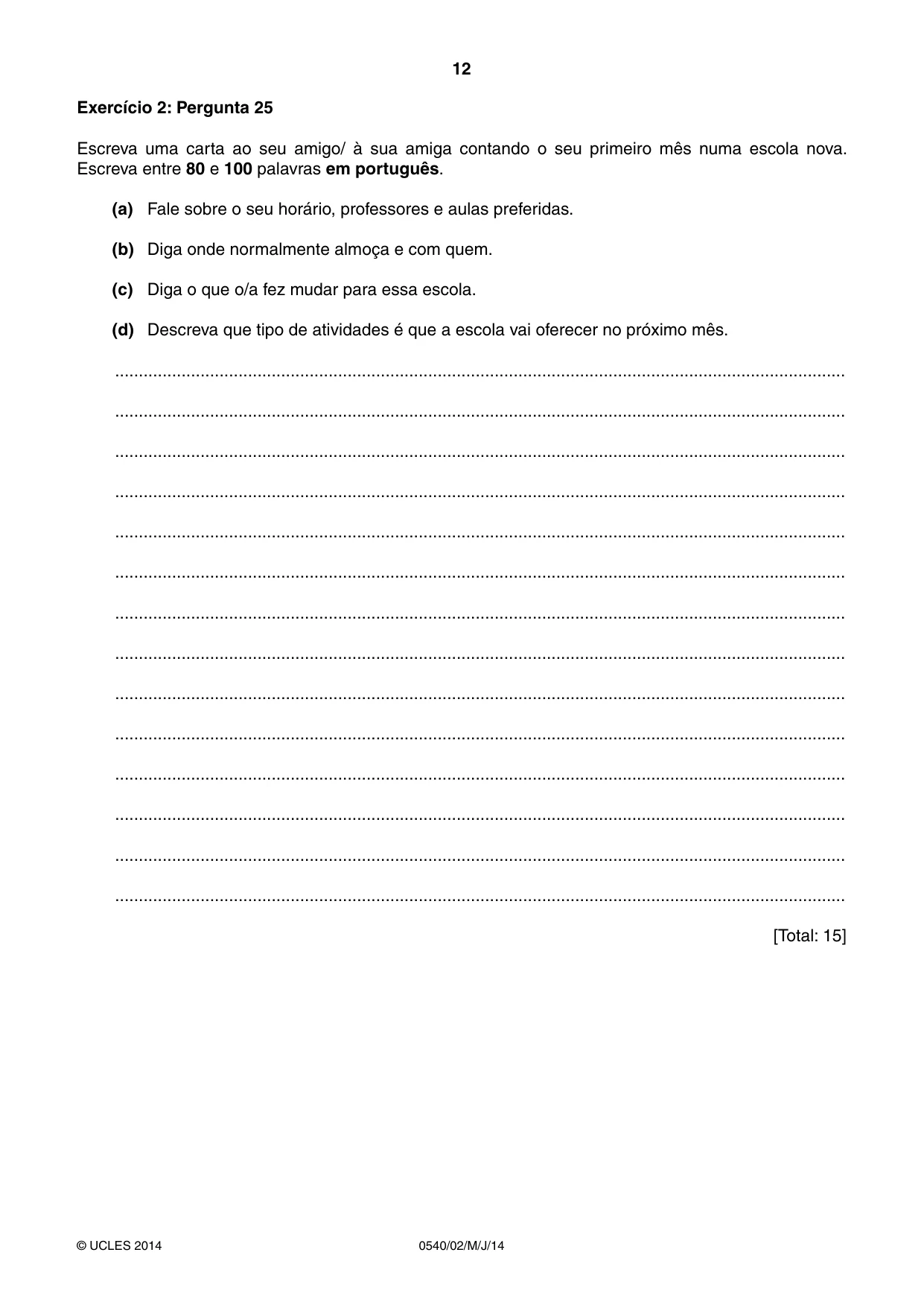 Cambridge IGCSE Portuguese - Foreign Language 0540 2014 May/June Paper 2 · Variant 1 question paper, page 12 of 20