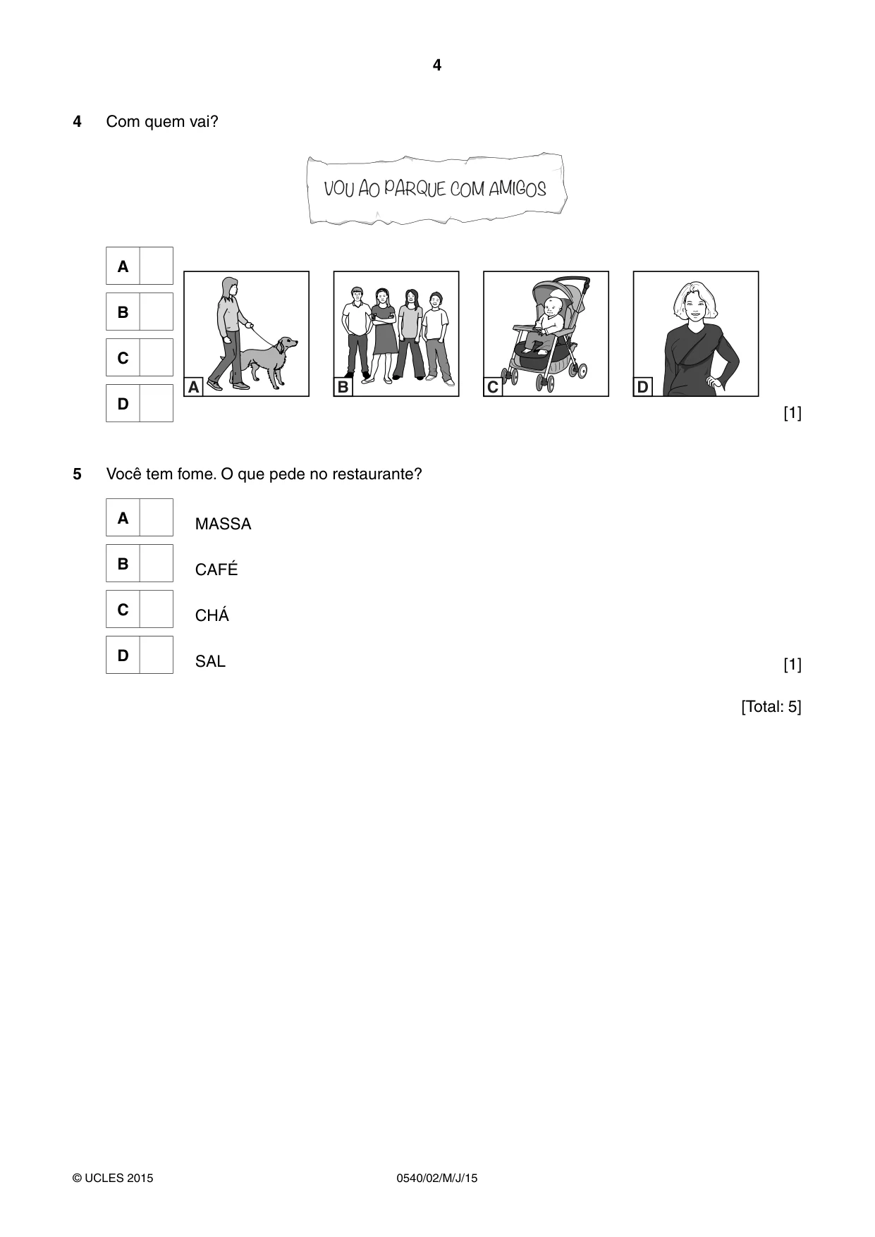 Cambridge IGCSE Portuguese - Foreign Language 0540 2015 May/June Paper 2 · Variant 1 question paper, page 4 of 16