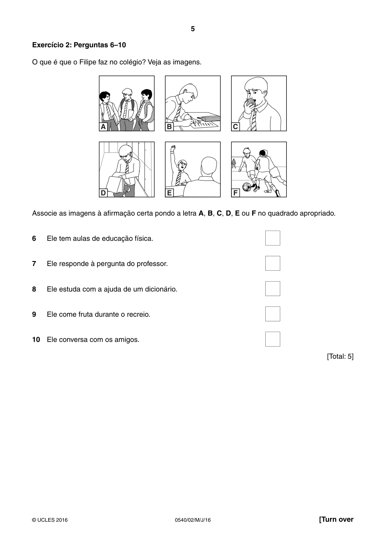 Cambridge IGCSE Portuguese - Foreign Language 0540 2016 May/June Paper 2 · Variant 0 question paper, page 5 of 16