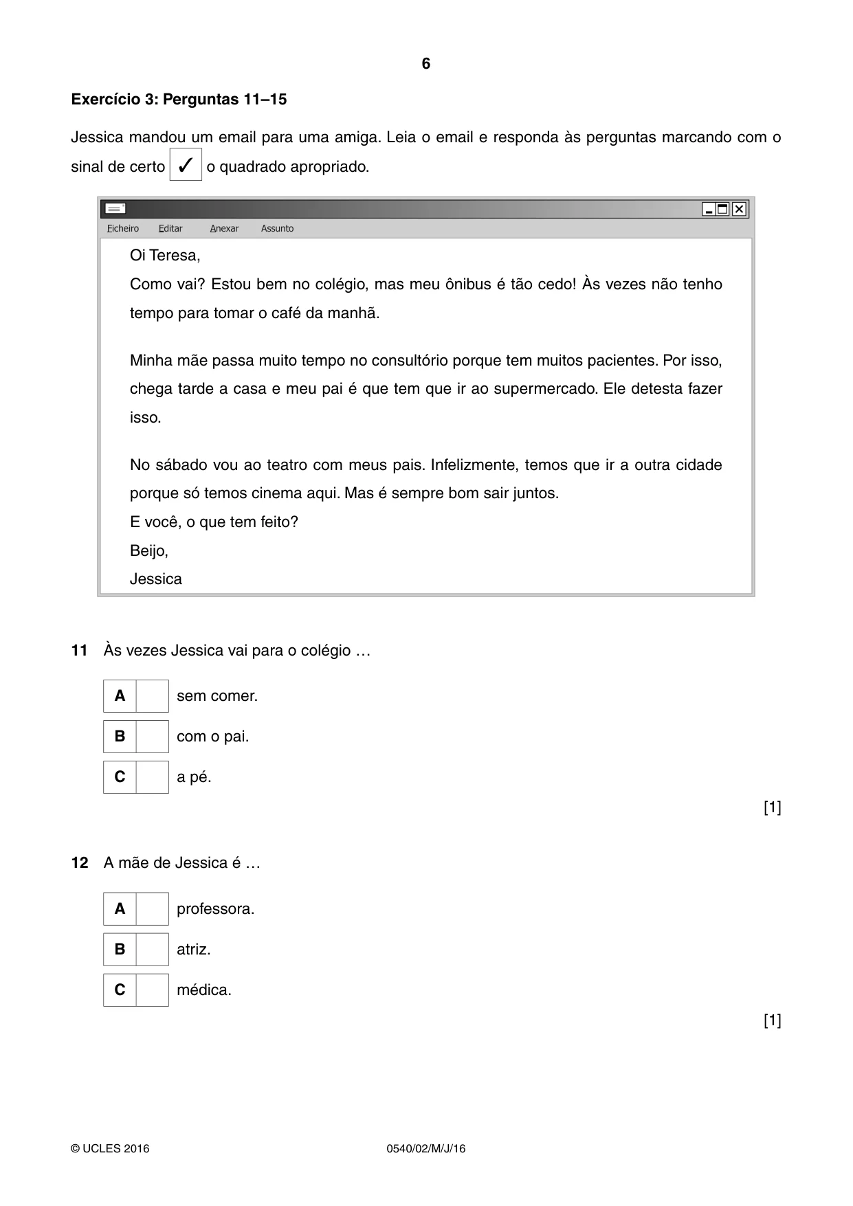 Cambridge IGCSE Portuguese - Foreign Language 0540 2016 May/June Paper 2 · Variant 0 question paper, page 6 of 16