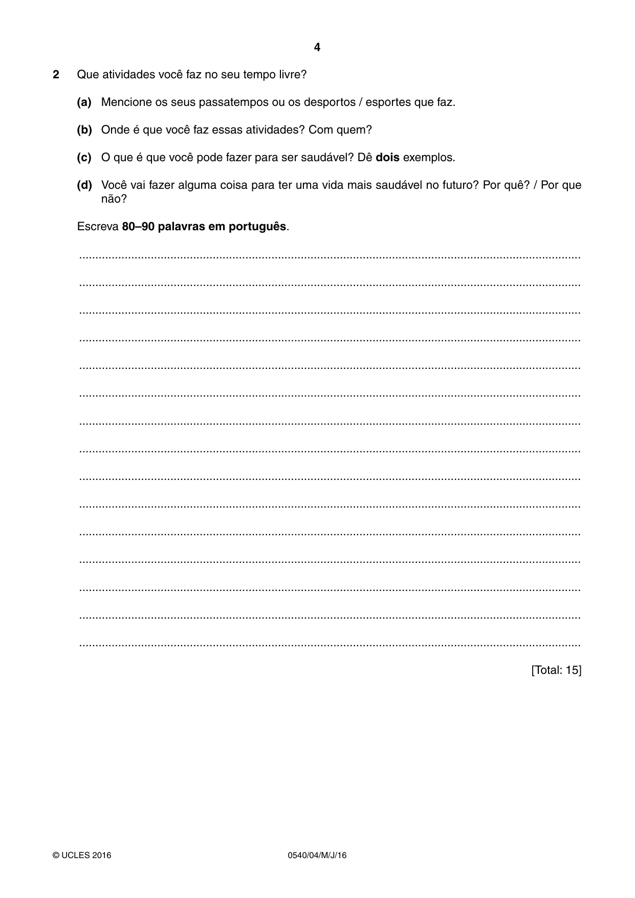 Cambridge IGCSE Portuguese - Foreign Language 0540 2016 May/June Paper 4 · Variant 0 question paper, page 4 of 8