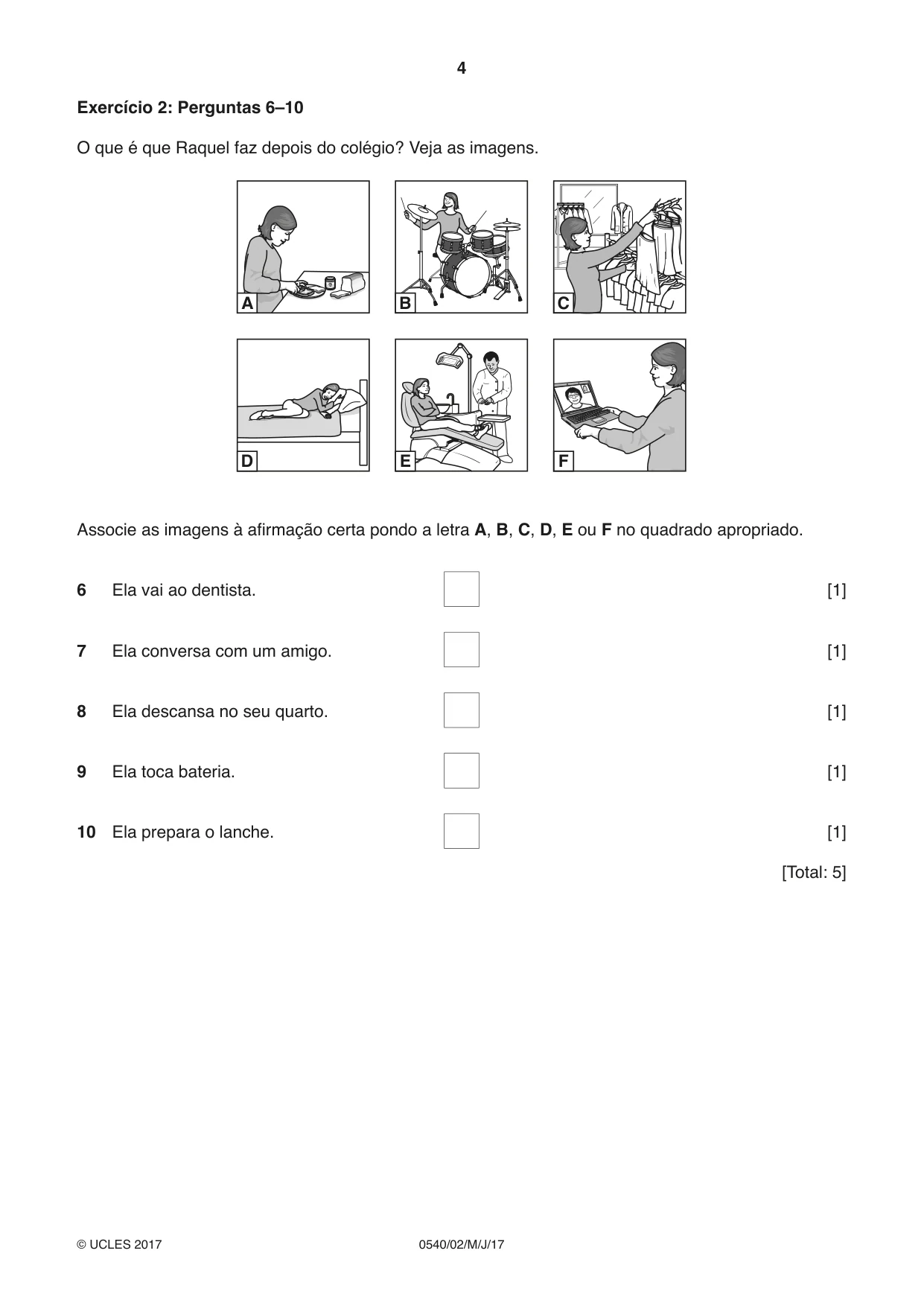 Cambridge IGCSE Portuguese - Foreign Language 0540 2017 May/June Paper 2 · Variant 1 question paper, page 4 of 16