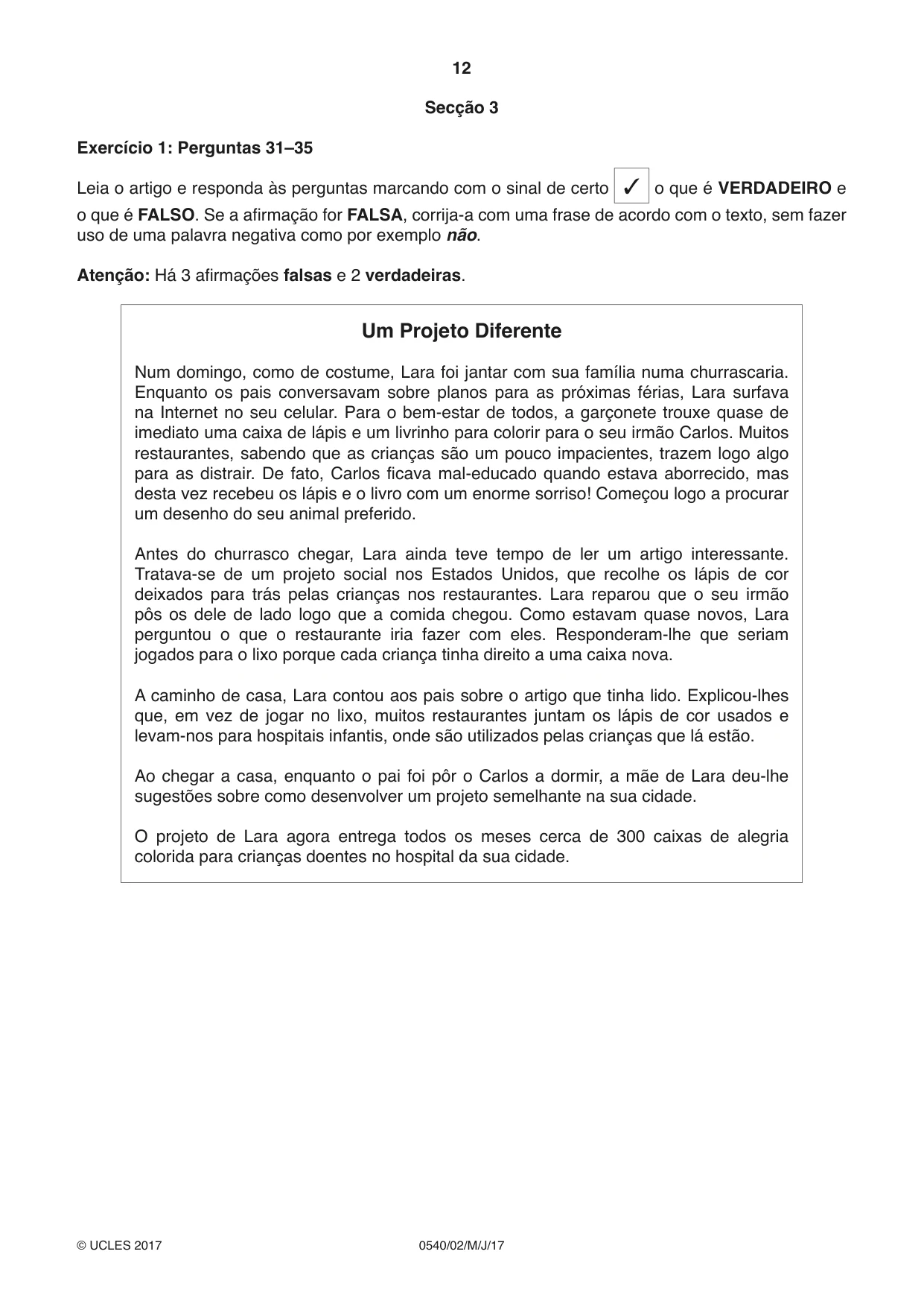Cambridge IGCSE Portuguese - Foreign Language 0540 2017 May/June Paper 2 · Variant 1 question paper, page 12 of 16
